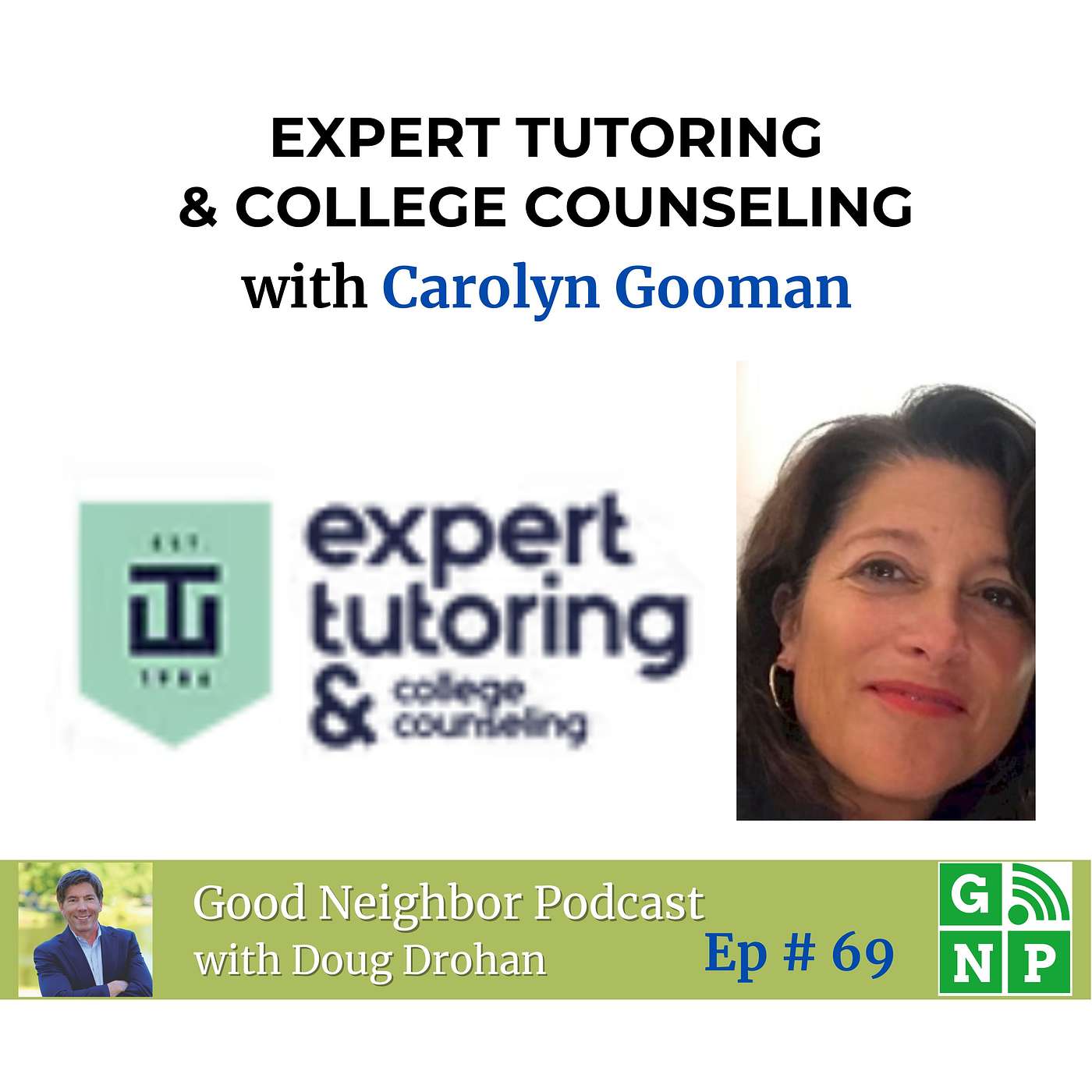 Ep. # 69 From Home-Based Tutoring to Educational Hub: Carolyn Goodman's Legacy and College Counseling Insights