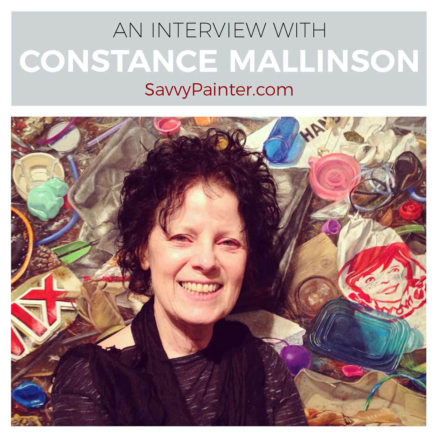 Creating a Body of Work and Appreciating Moments of Transition, with Constance Mallinson