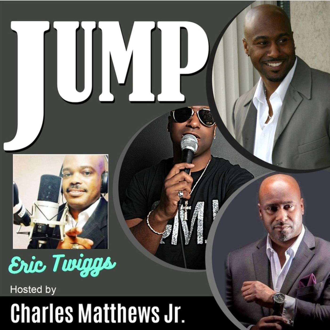 Episode 31 Jump..Success is waiting with guest  Eric Twiggs