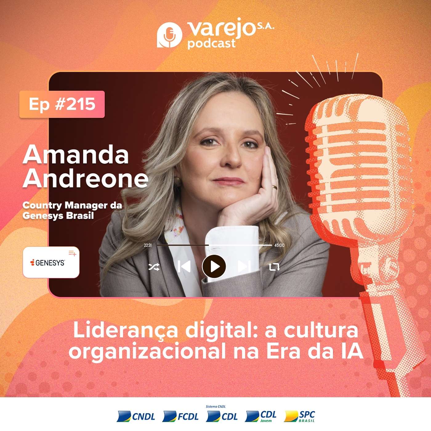 Liderança digital: a cultura organizacional na Era da IA | Amanda Andreone, da Genesys Brasil | #215