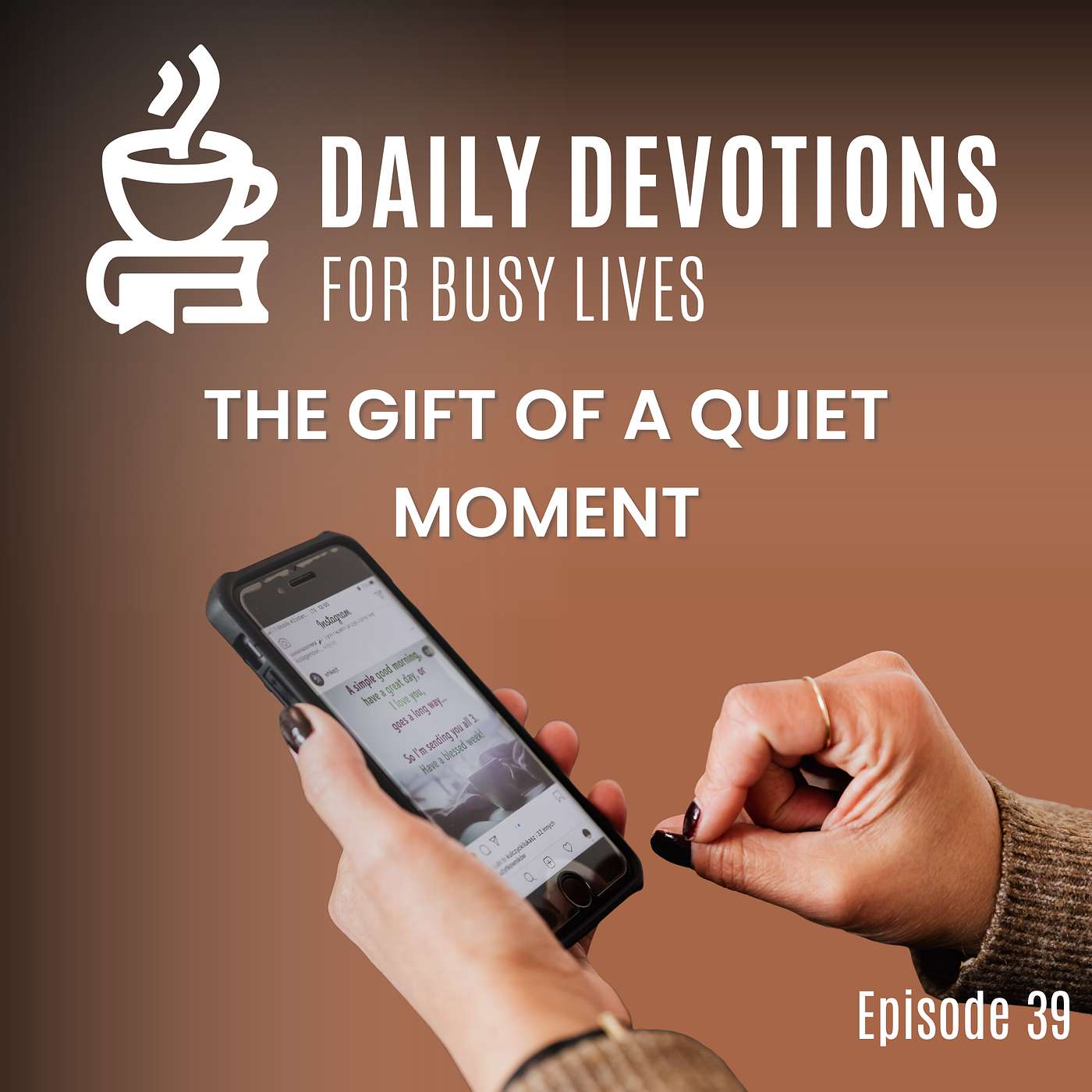 The Gift of a Quiet Moment