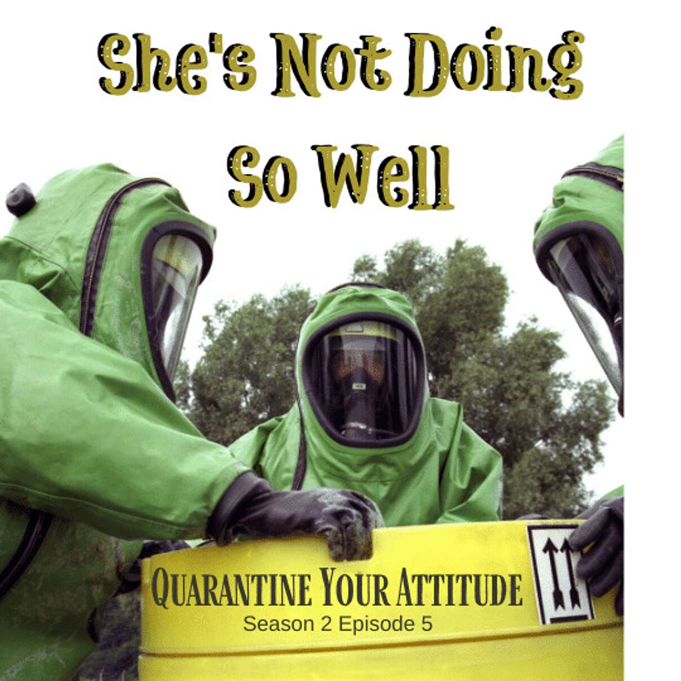 Quarantine Your Attitude