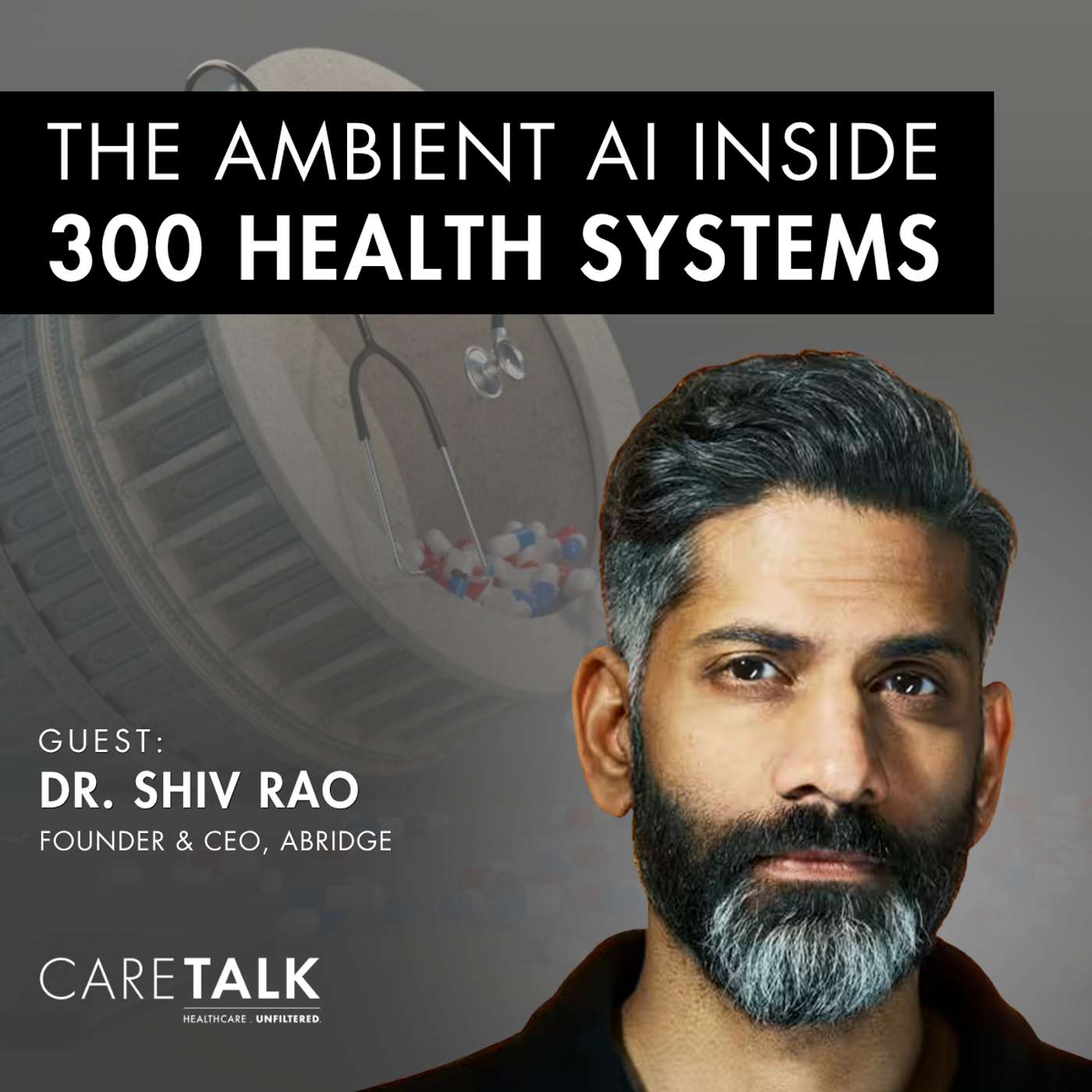 The Ambient AI Inside 300 Health Systems w/ Dr. Shiv Rao, CEO, Abridge episode artwork