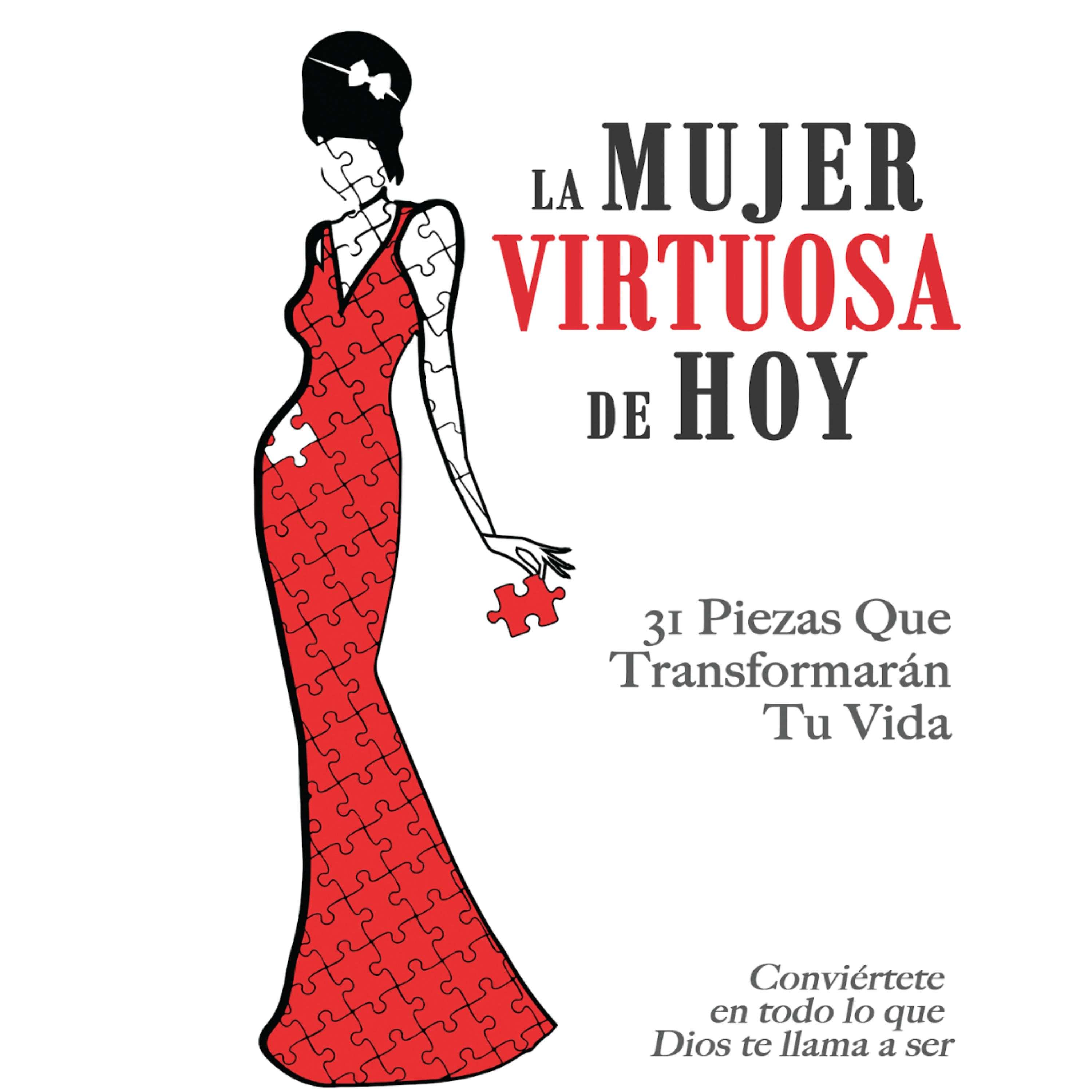La Mujer Virtuosa de Hoy Podcast