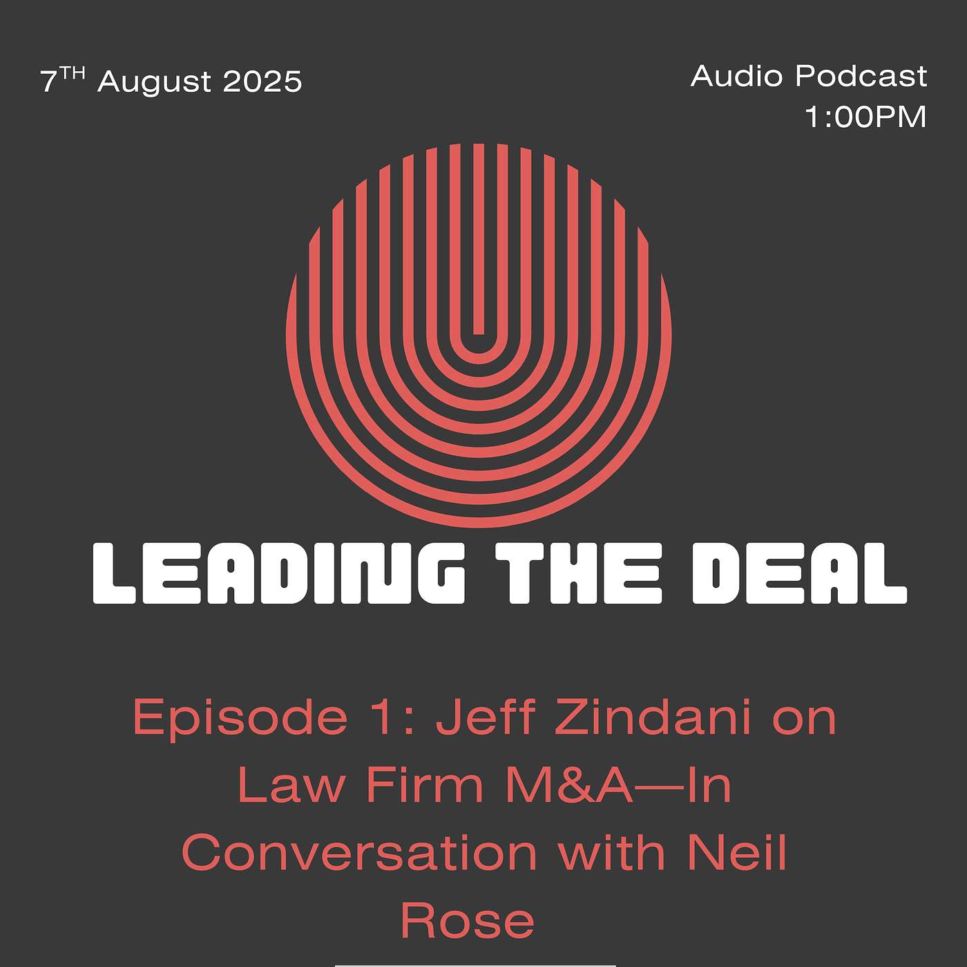 Episode #1: Jeff Zindani on Law Firm M&A – In Conversation with Neil Rose episode artwork