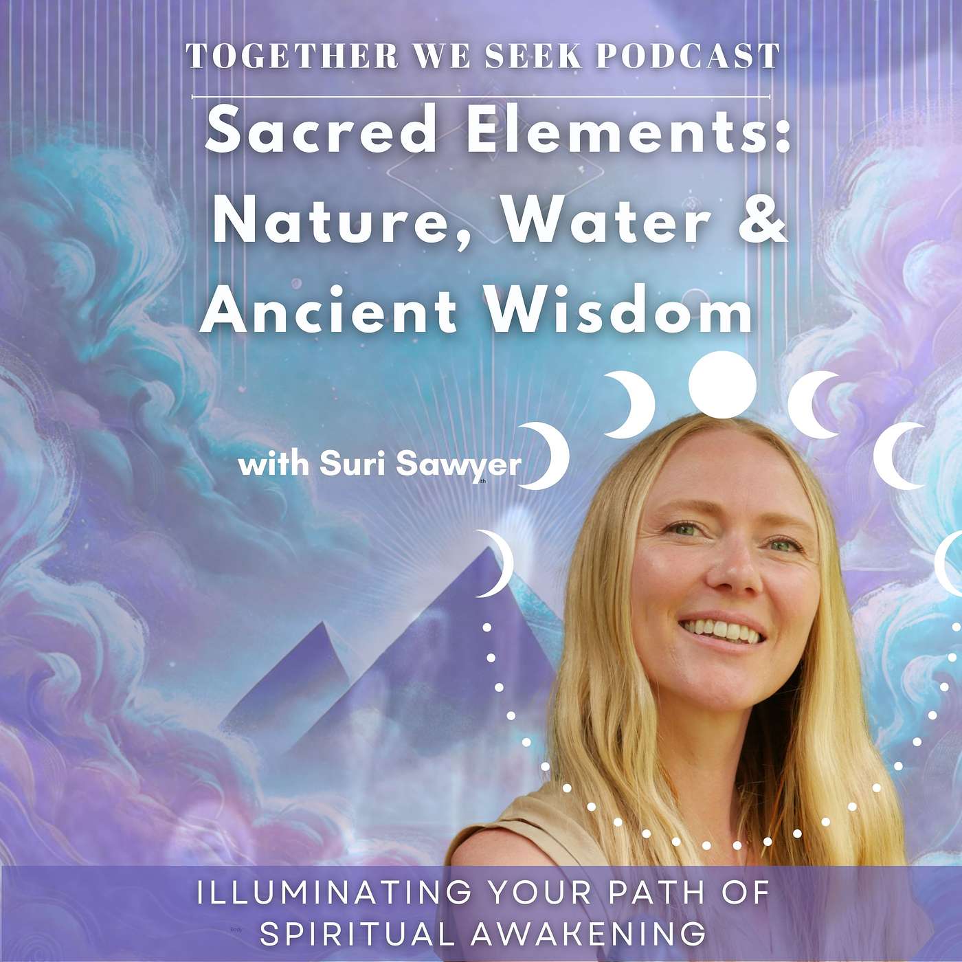 181. The Sacred Elements: Nature, Water & Ancient Wisdom with Suri Sawyer episode artwork