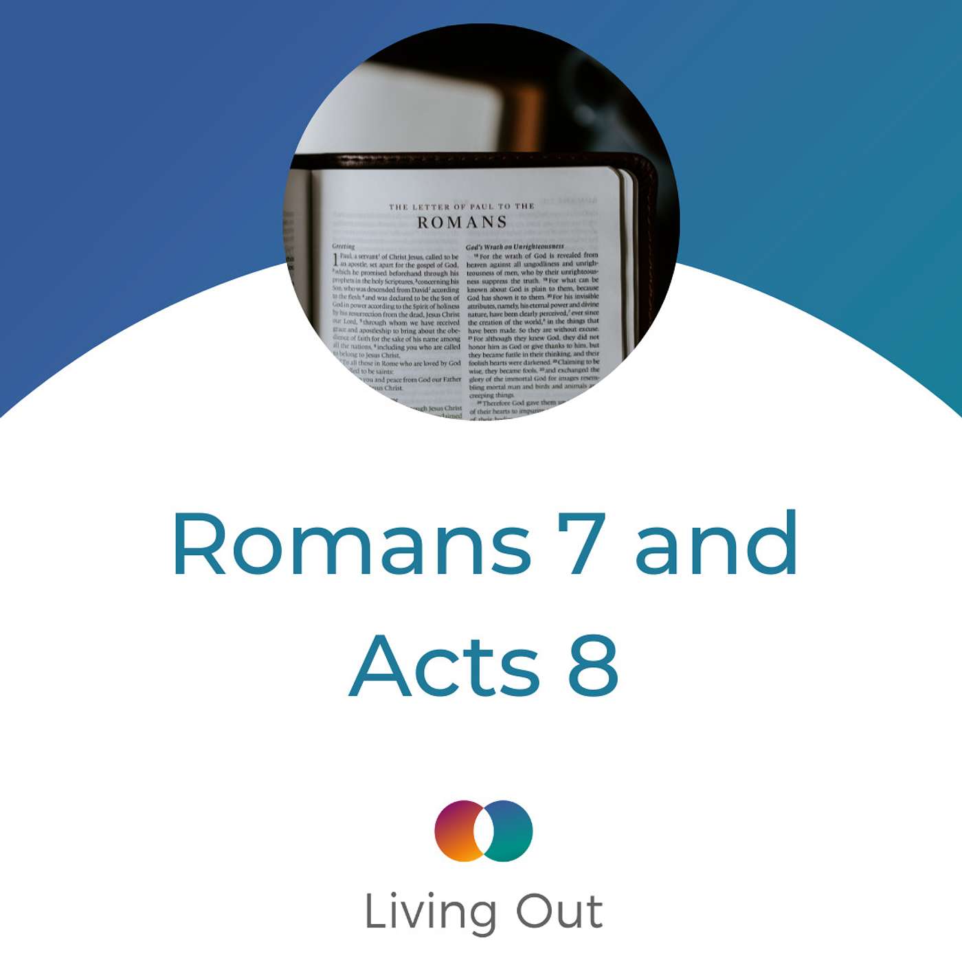 Romans 7 and Acts 8 (Bible Encouragements #4)