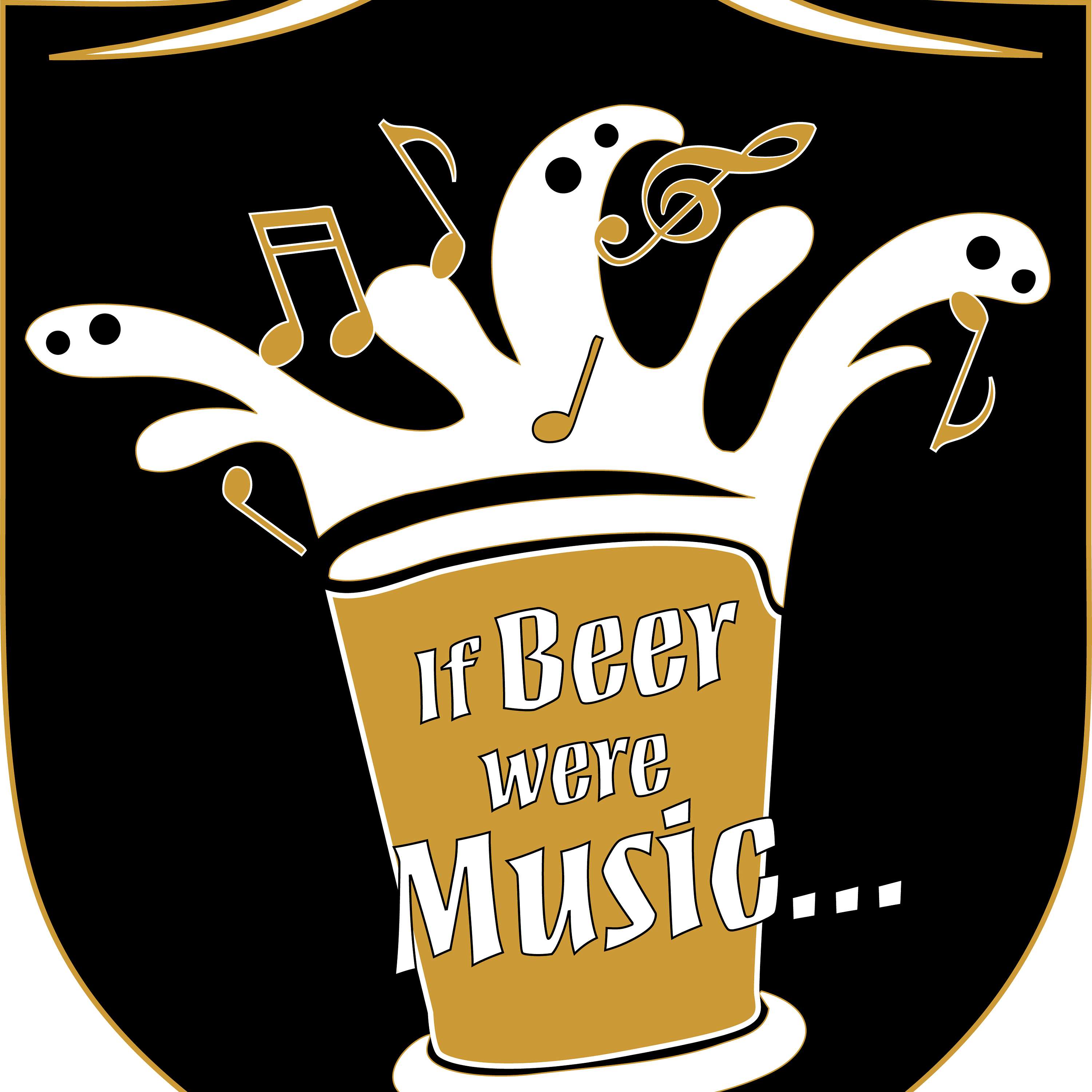 If Beer Were Music...