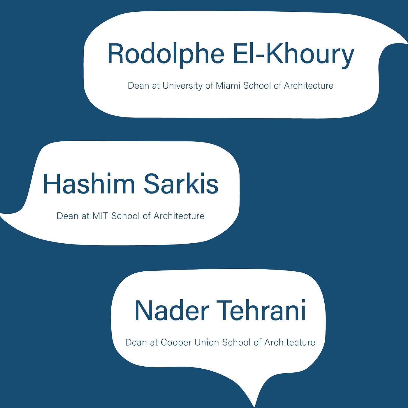 S2E5: Rodolphe El-Khoury, Hashim Sarkis, Nader Tehrani