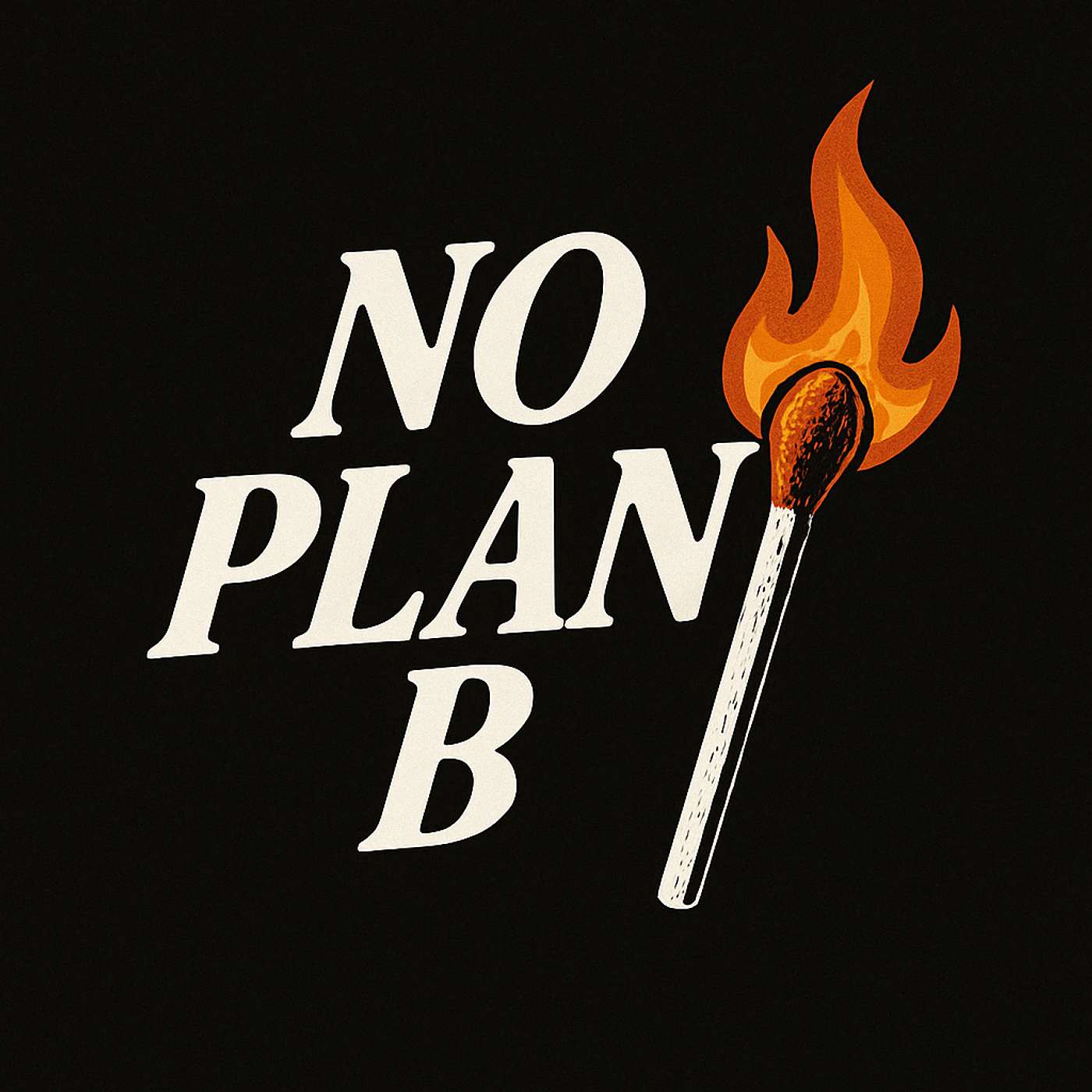 No Plan B Podcast
