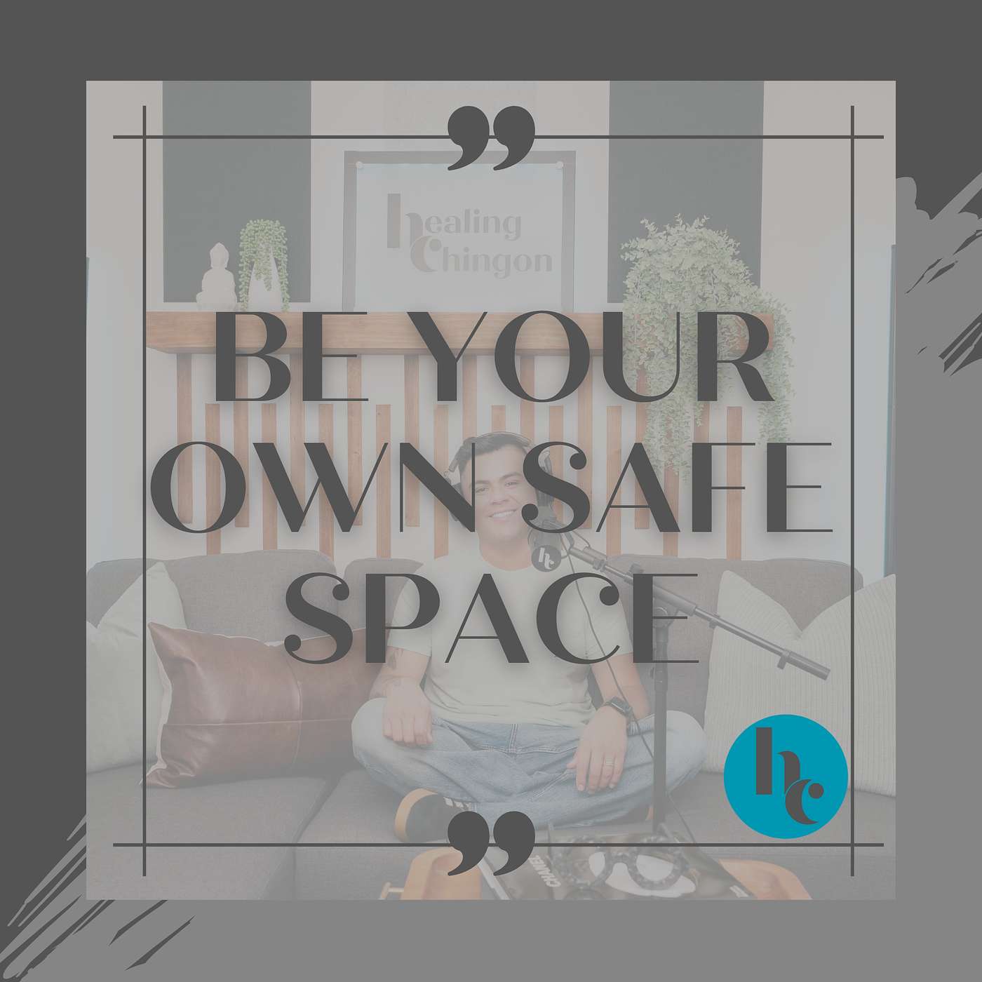 Be Your Own Safe Space