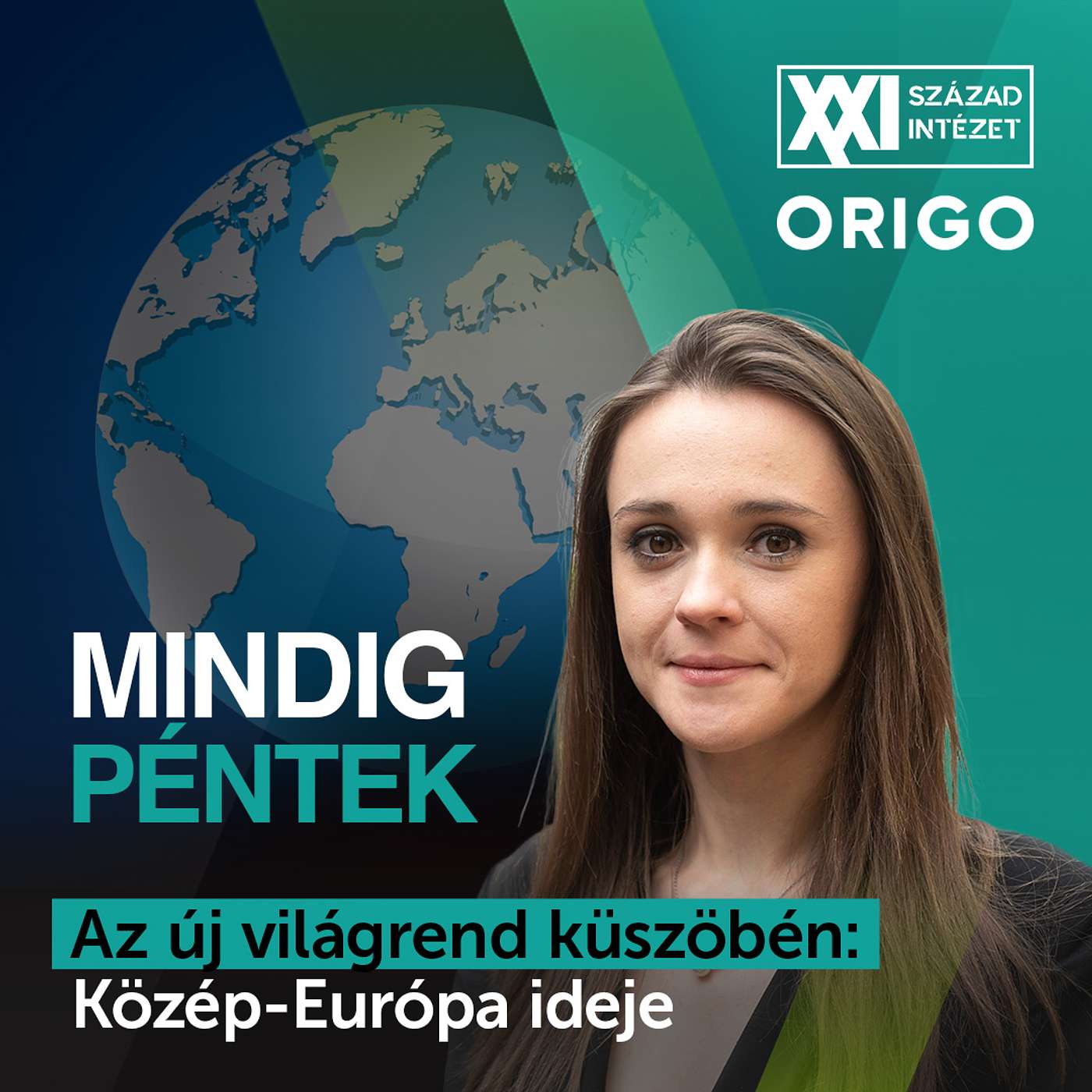 Az új világrend küszöbén: Közép-Európa ideje | Mindig péntek episode artwork