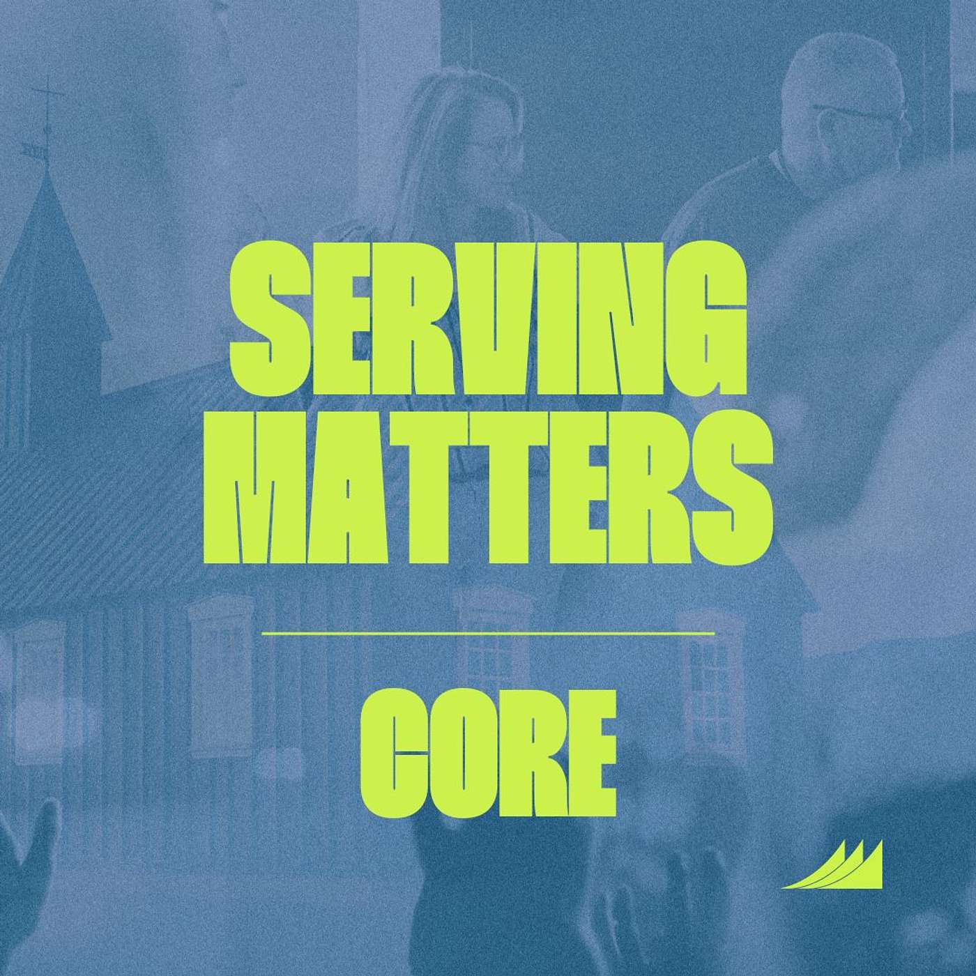 CORE: Serving Matters