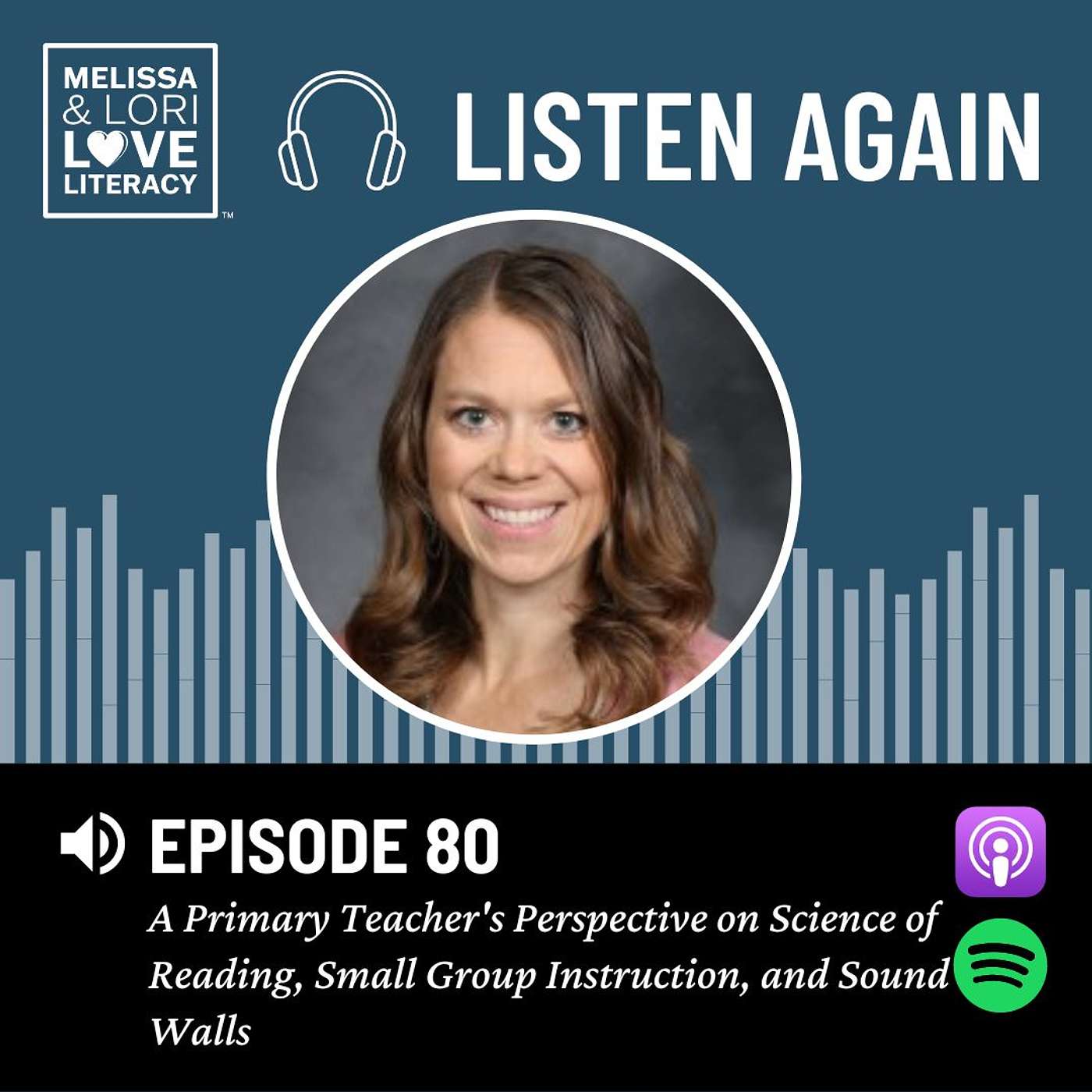 [Listen Again] Ep. 80: A Primary Teacher's Perspective on Science of Reading, Small Group Instruction, and Sound Walls