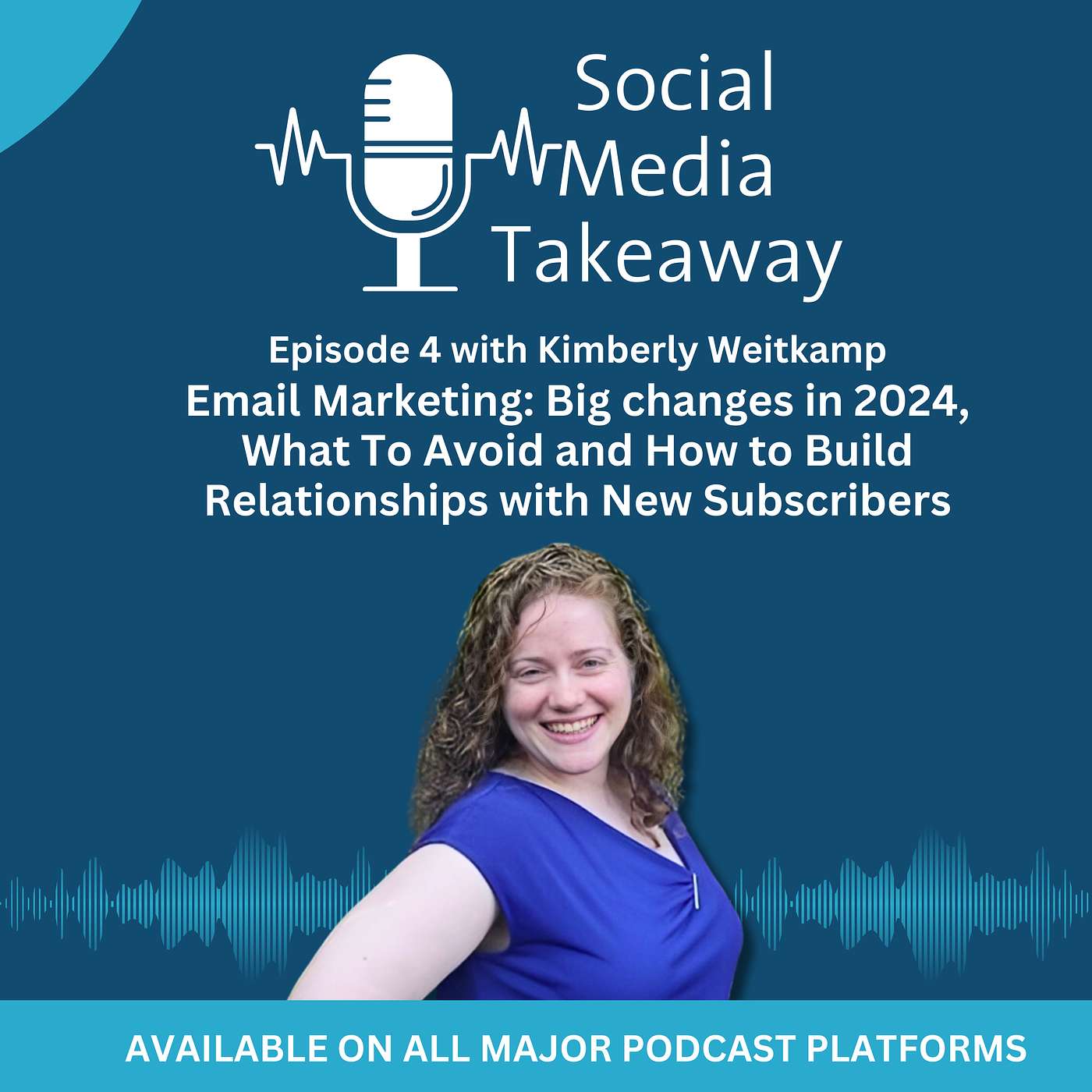 Email Marketing: Big changes in 2024, What To Avoid and How to Build Relationships with New Subscribers episode artwork