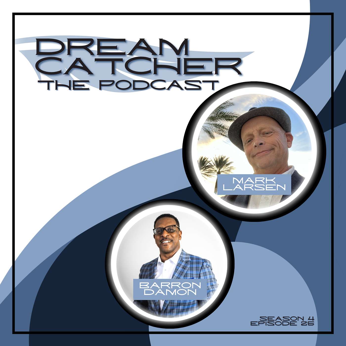 Dream Catcher - The Podcast!