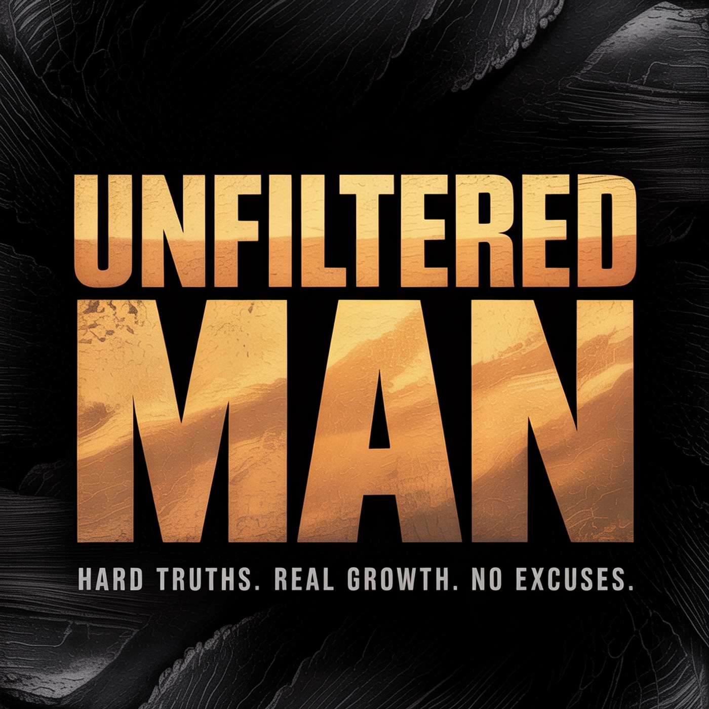 UNFILTERED MAN