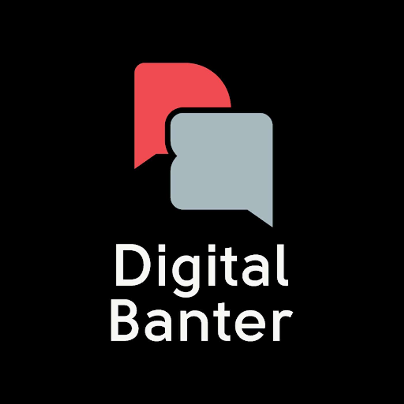 Digital Banter