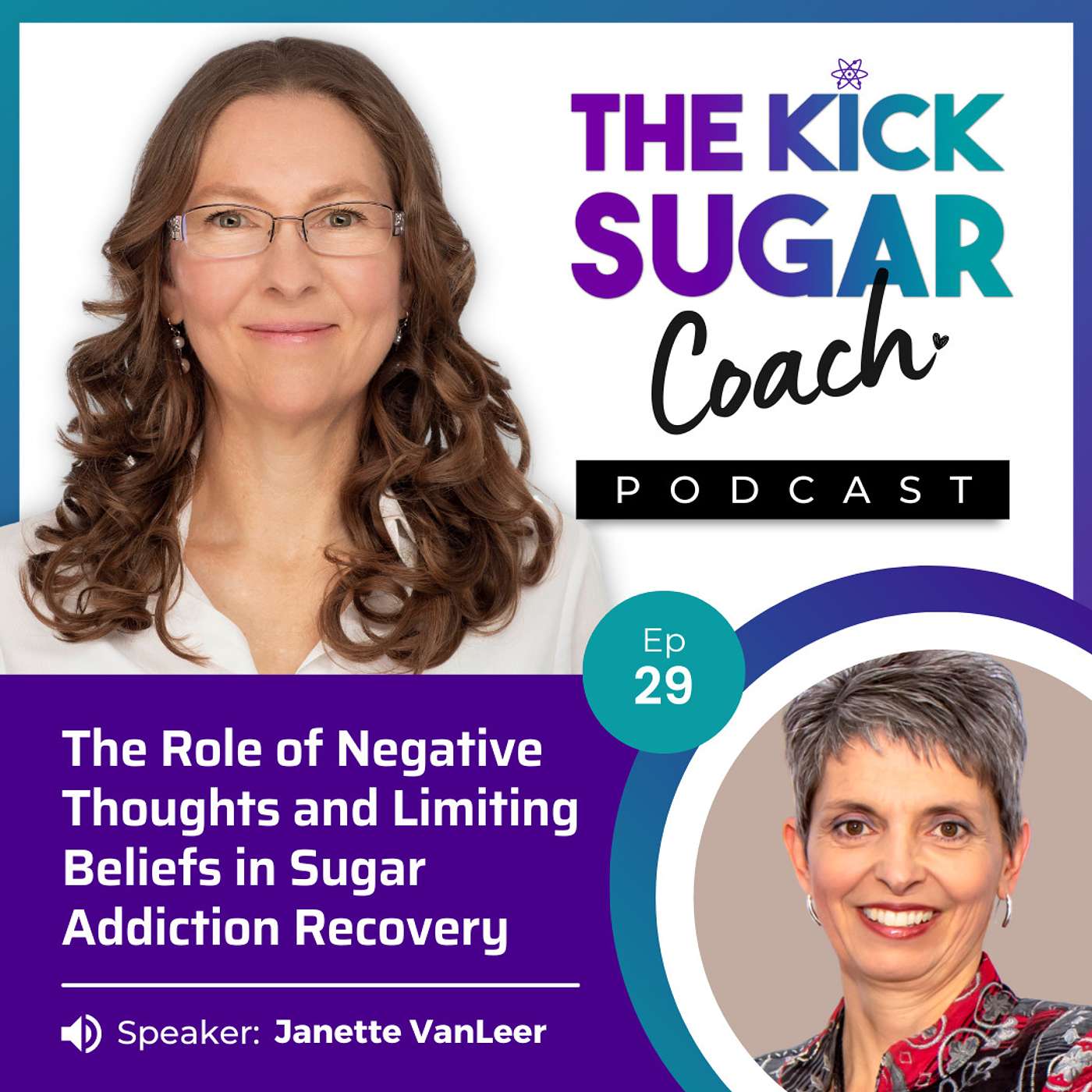 Janette VanLeer: The Role of Negative Thoughts and Limiting Beliefs in Sugar Addiction Recovery episode artwork