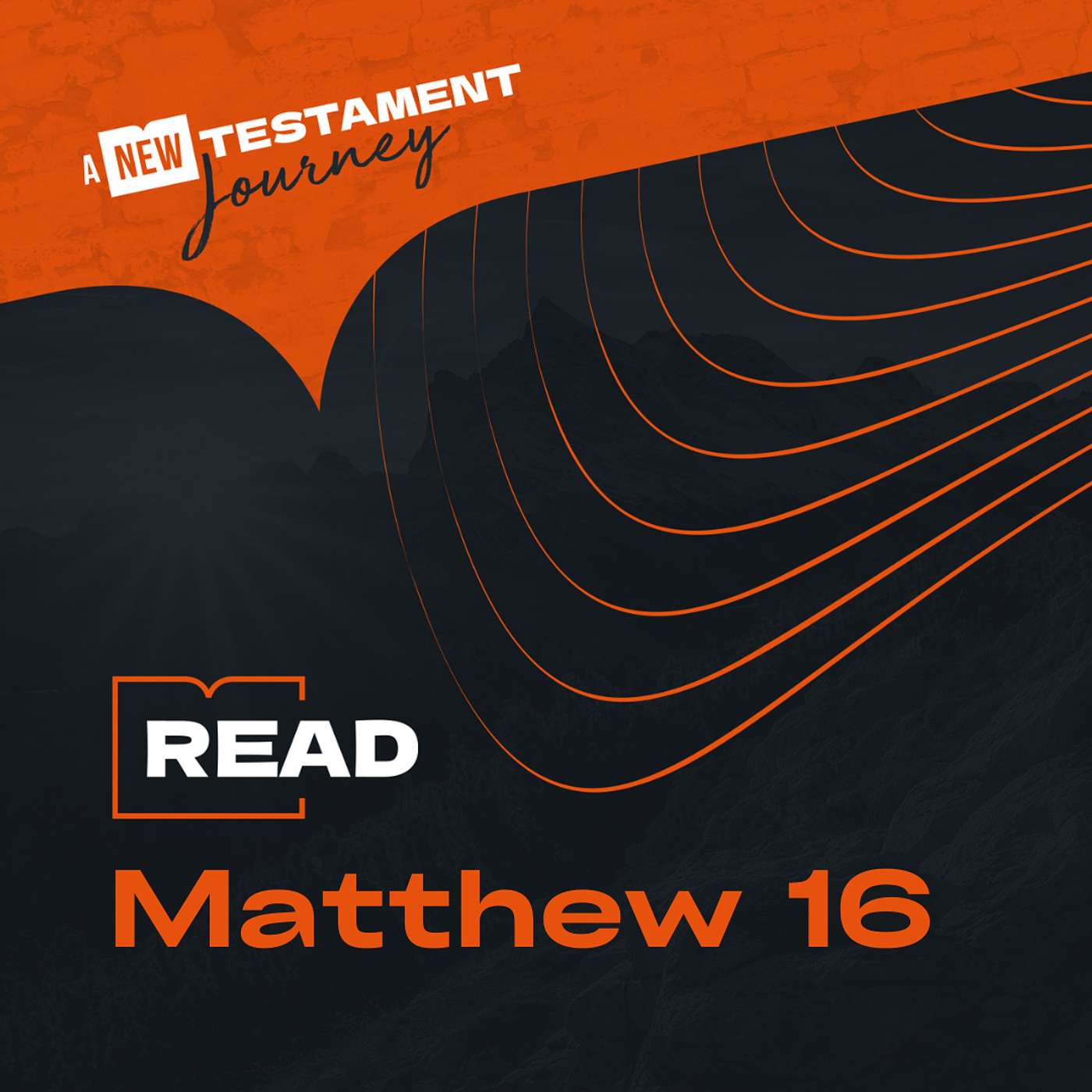 Matthew 16 - Wednesday 27th August
