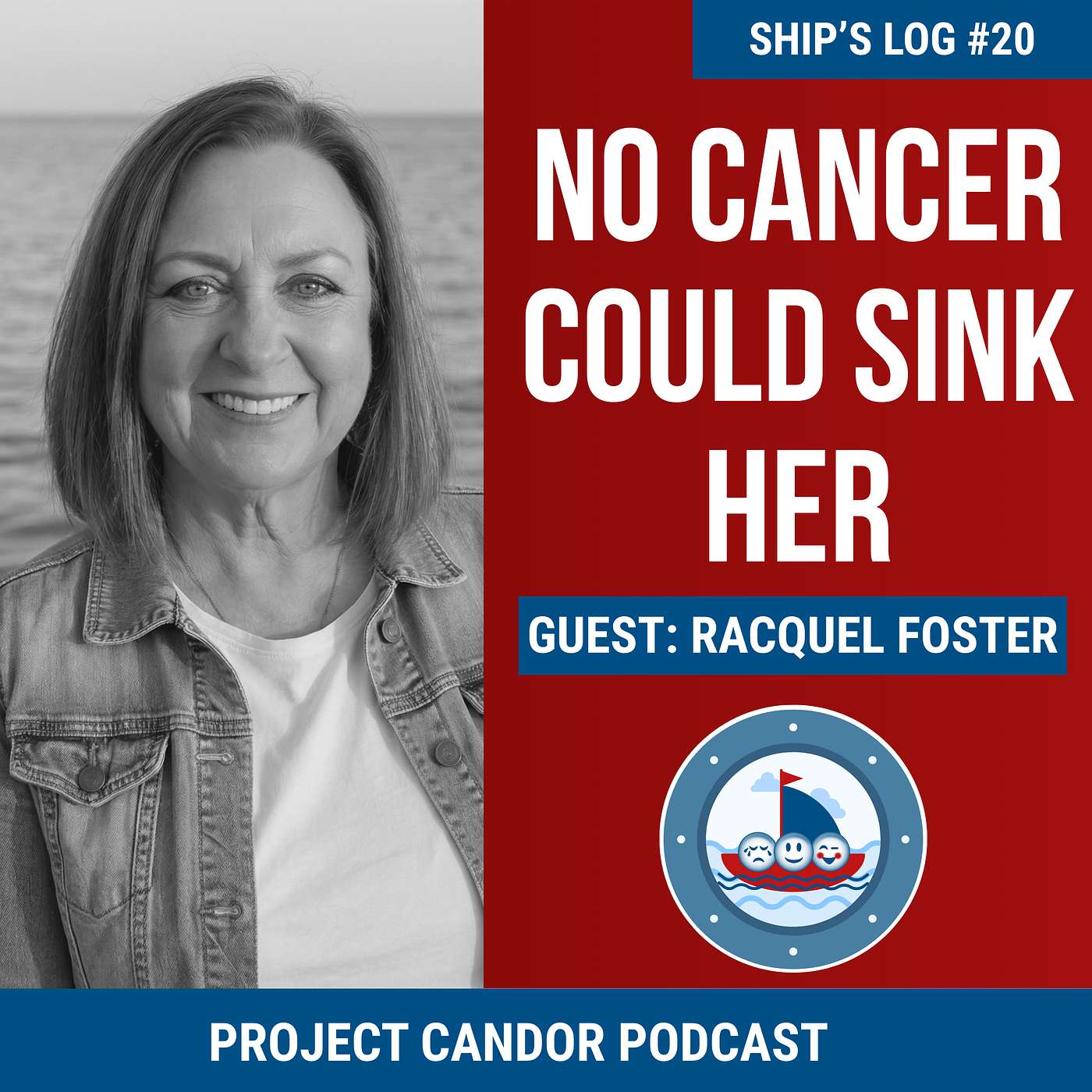No Cancer Could Sink Her With Racquel Foster | Ship's Log 20 episode artwork