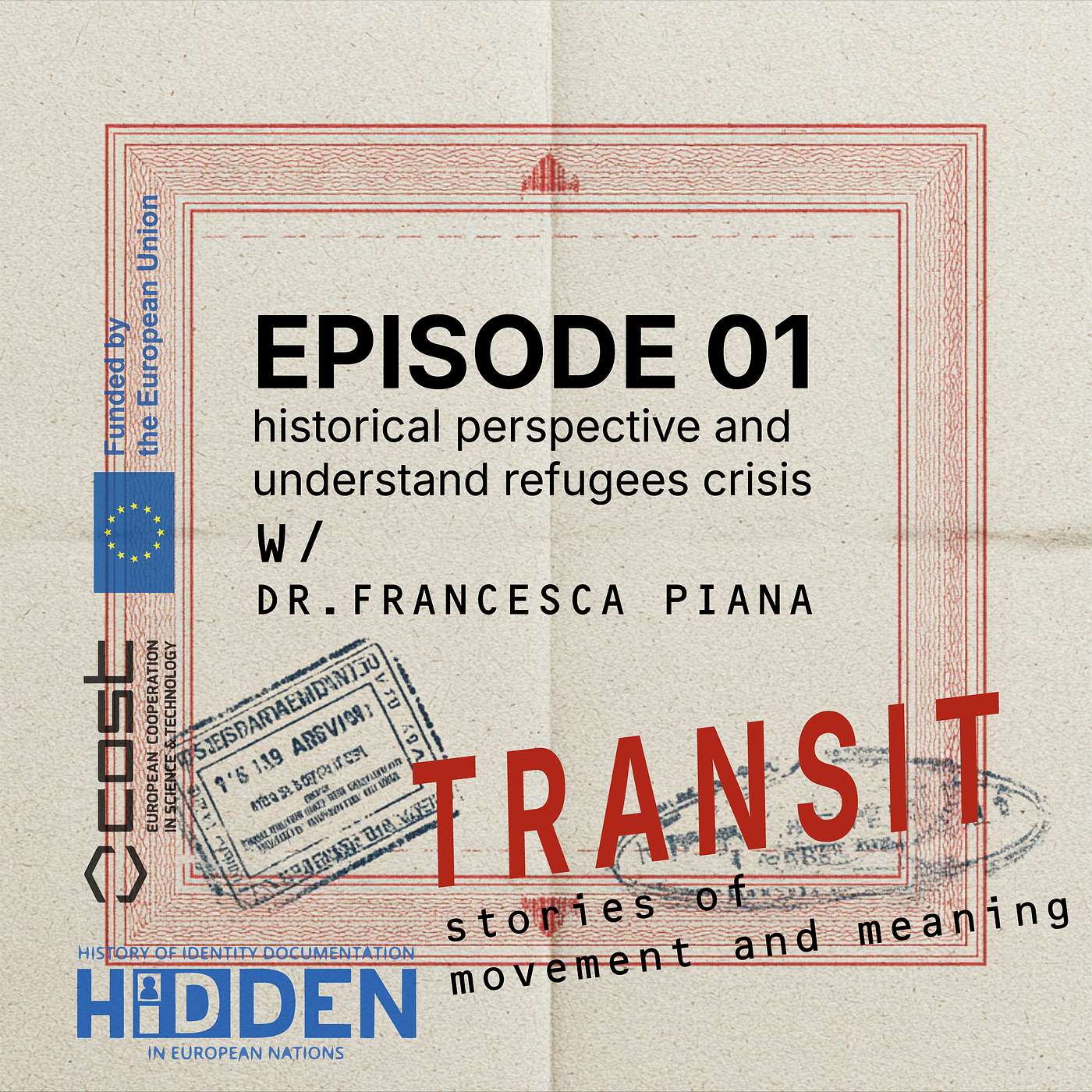 Episode 01 - Historical Perspective and Understanding Refugees Crisis - W/ Dr. Francesca Piana episode artwork