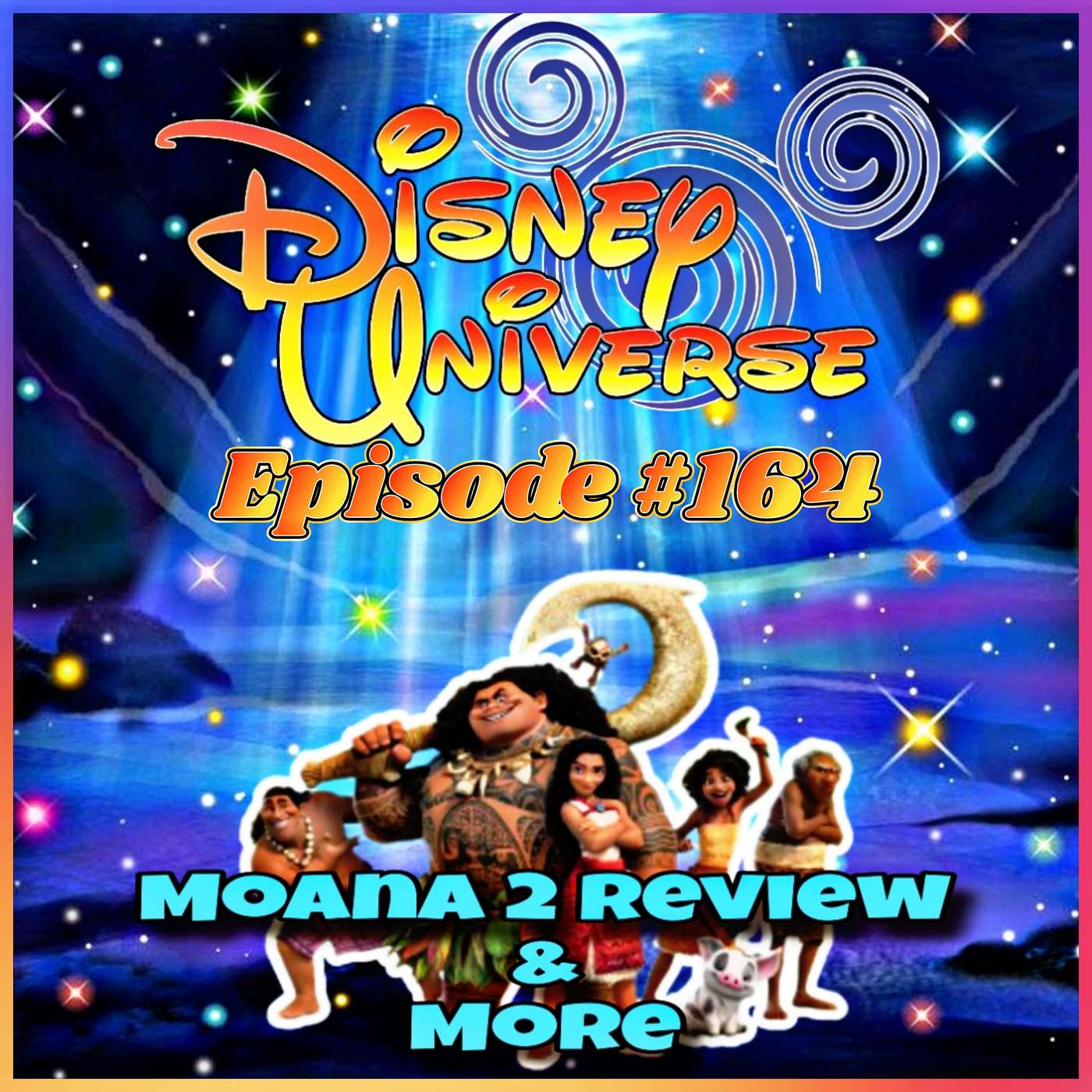 Disney Universe Episode #164: Moana 2 Review & More episode artwork