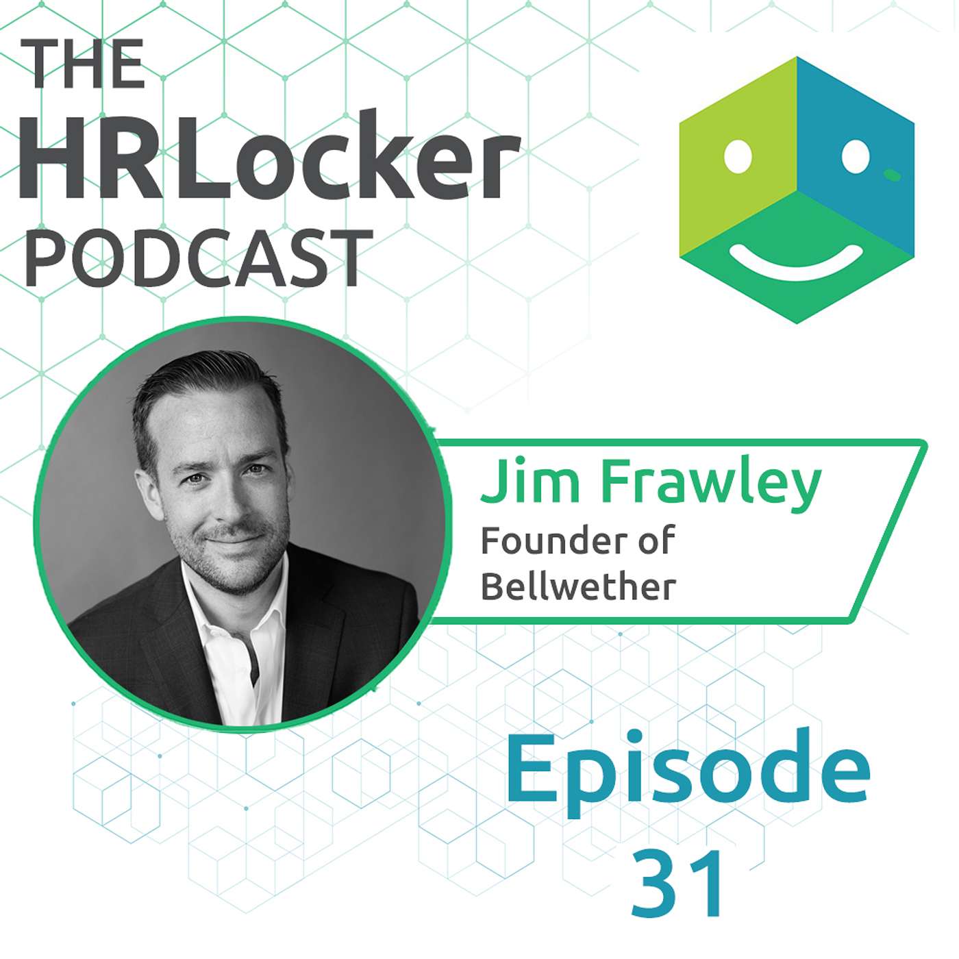 The importance of learning & developing your people in an employee-driven marketplace with Jim Frawley, Bellwether