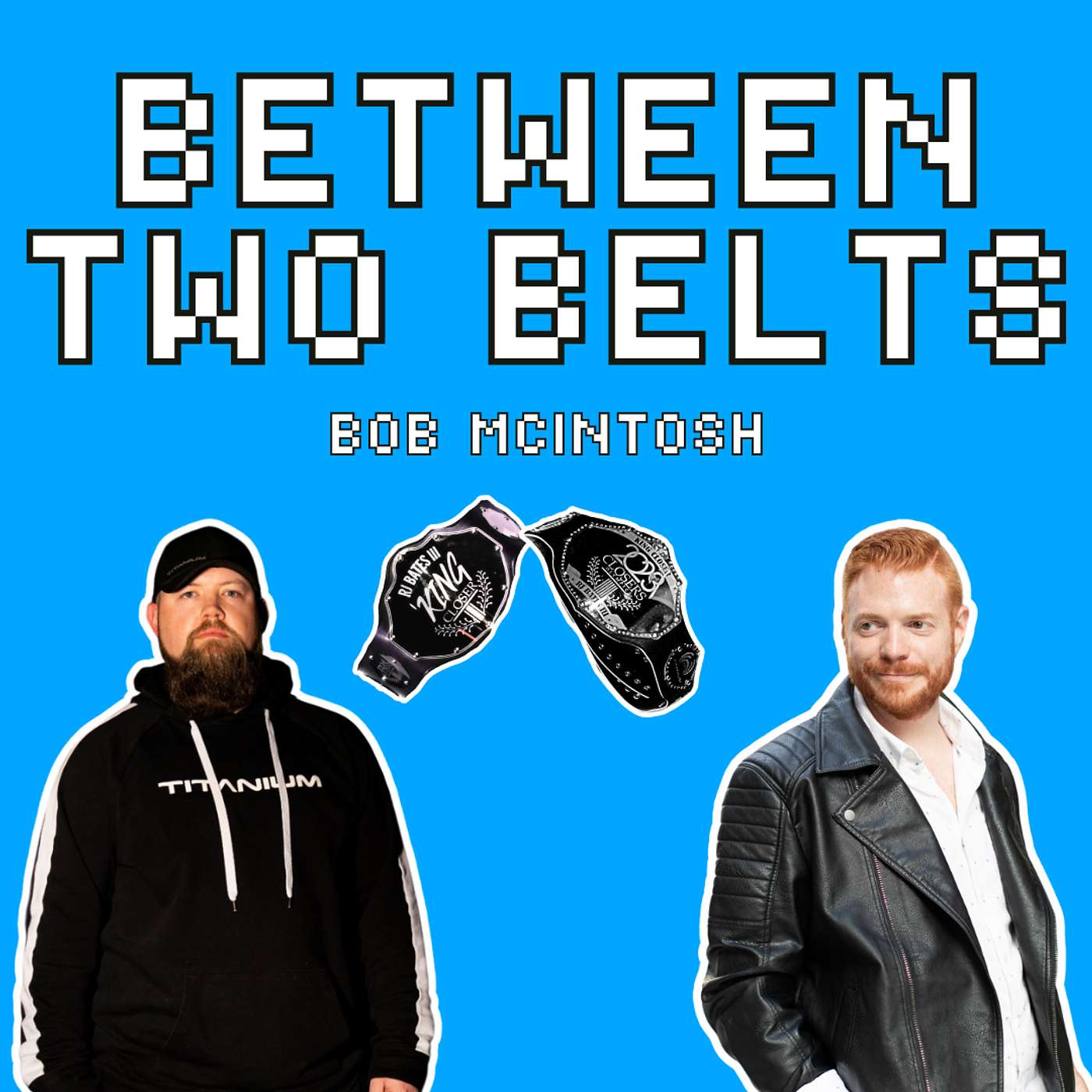 Between Two Belts with Bob McIntosh