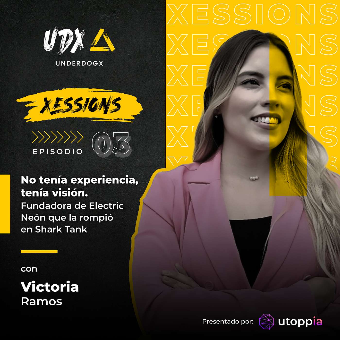Xessions: No tenía experiencia, tenía visión. Fundadora de Electric Neón que la rompió en Shark Tank: Victoria Ramos.