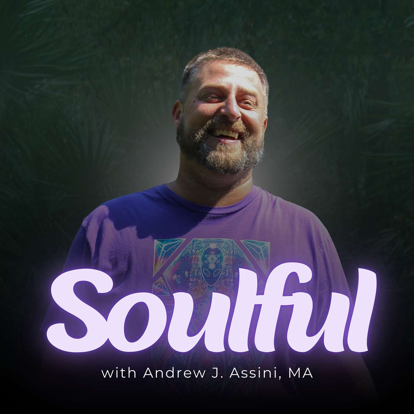 Soulful with Andrew J. Assini, MA