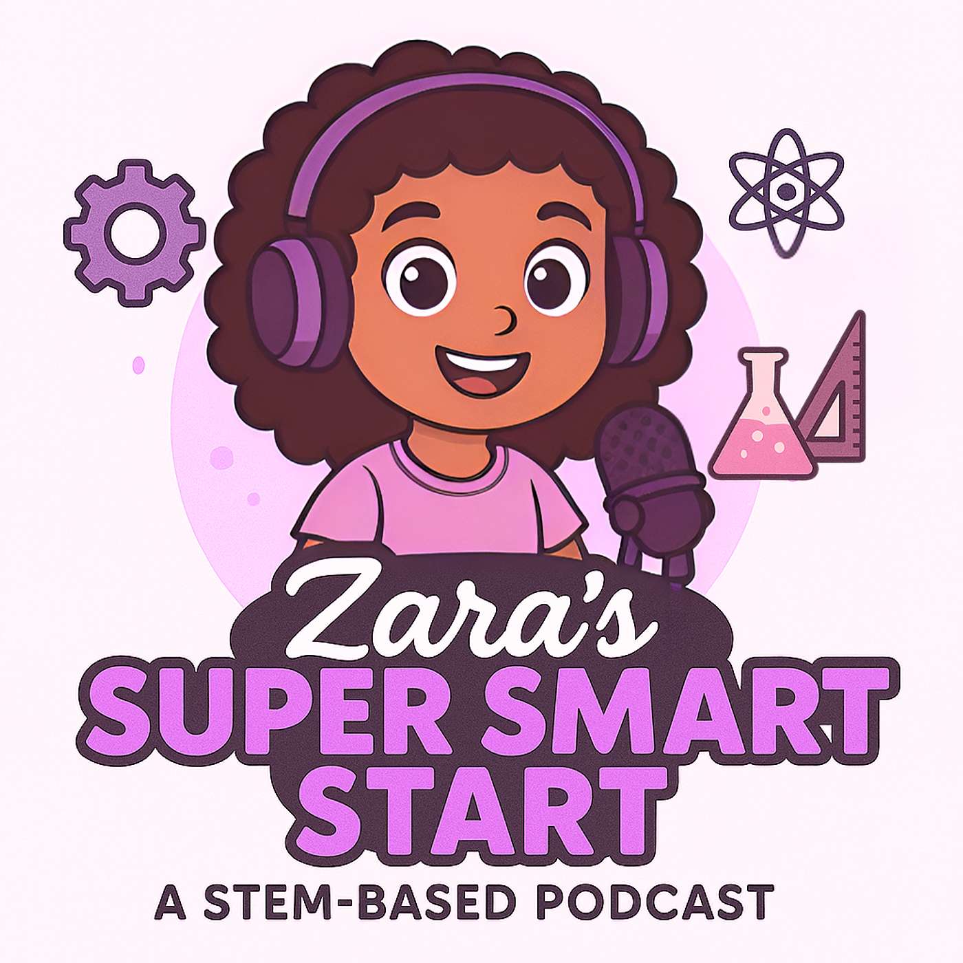 Zara’s Super Smart Start