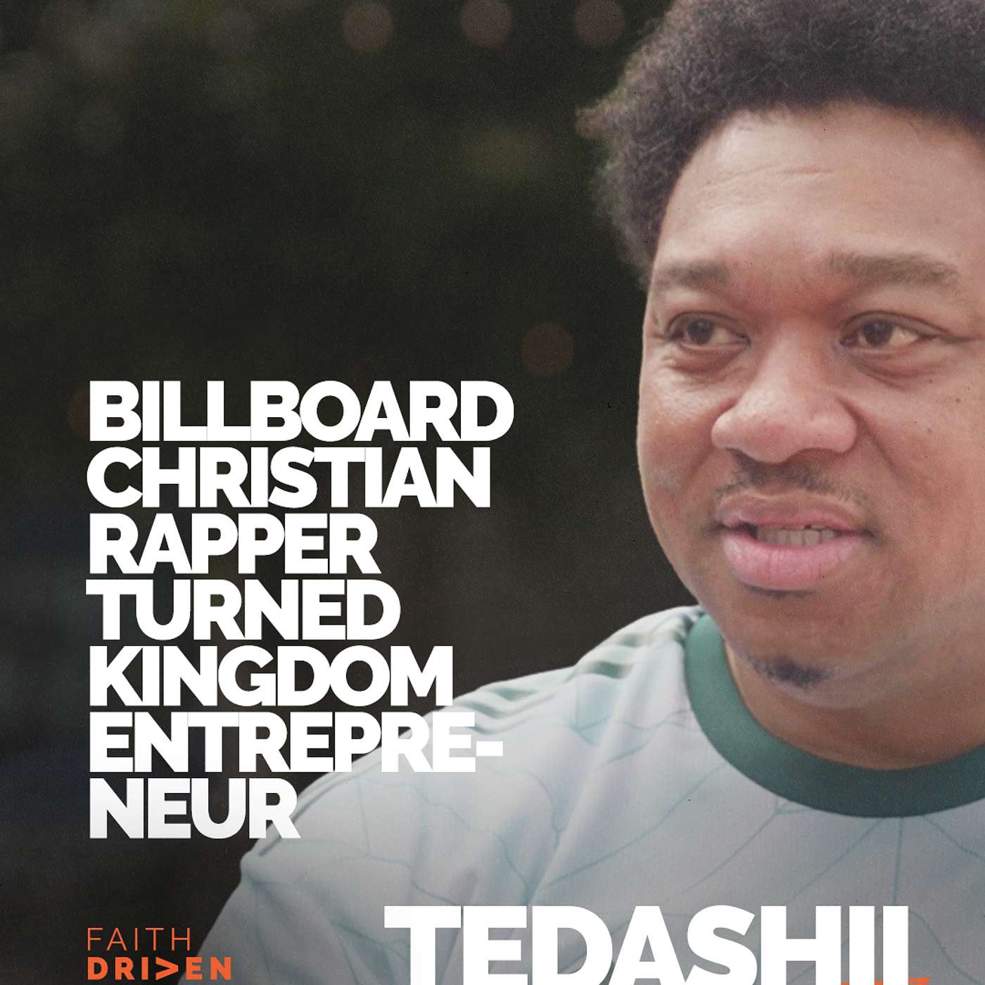 Episode 380 - Tedashii: Billboard Christian Rapper Turned Entrepreneur episode artwork