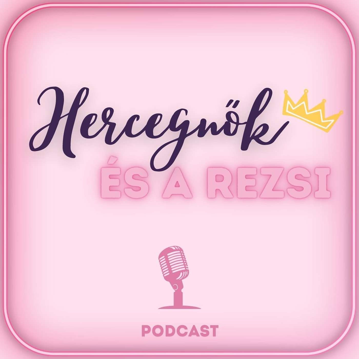 Hercegnők és a Rezsi