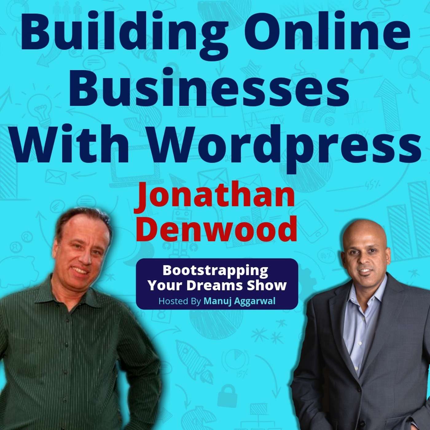 070 | Building Online Businesses With Wordpress | eLearning Portals | With Jonathan Denwood