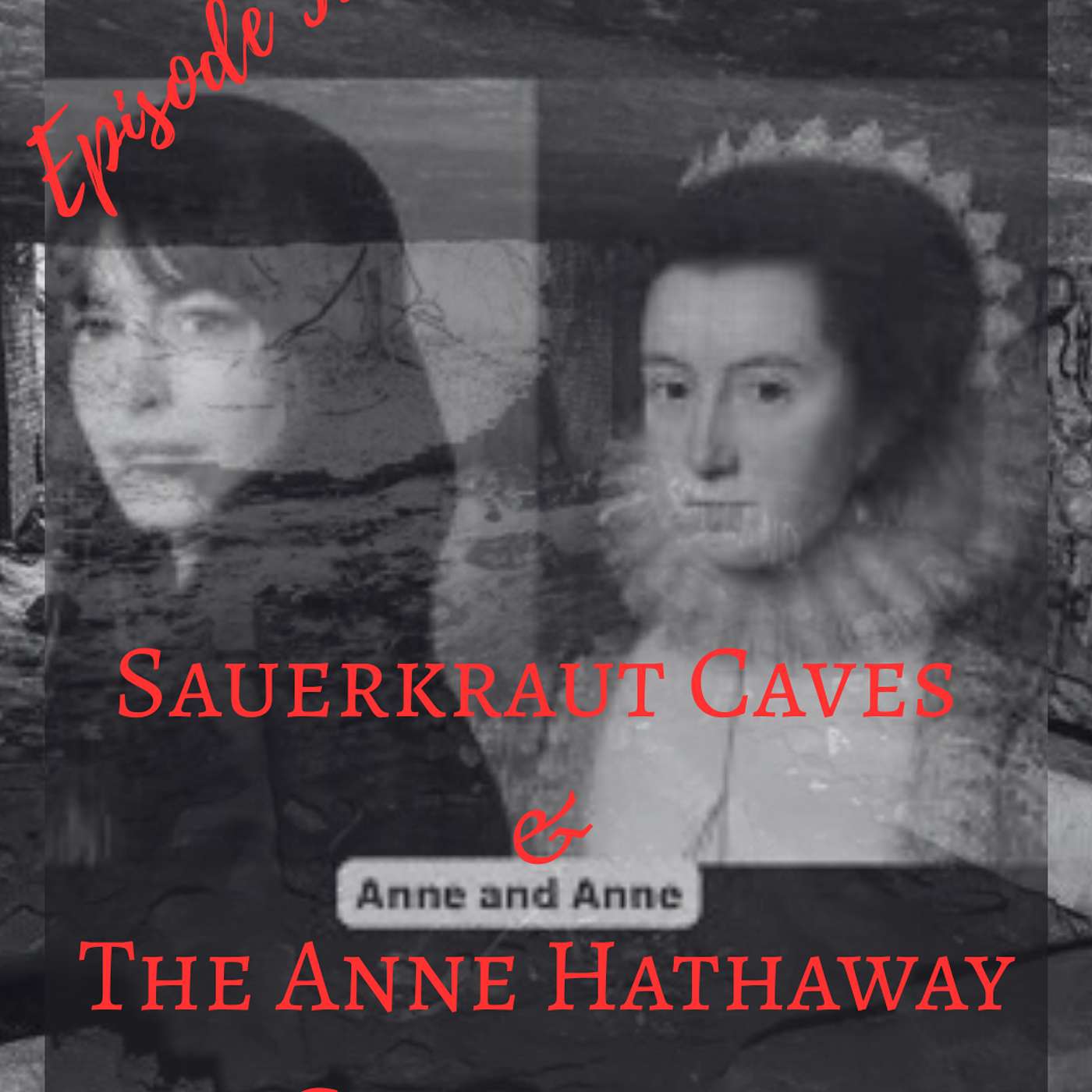 Sauerkraut Caves & The Anne Hathaway Conspiracy