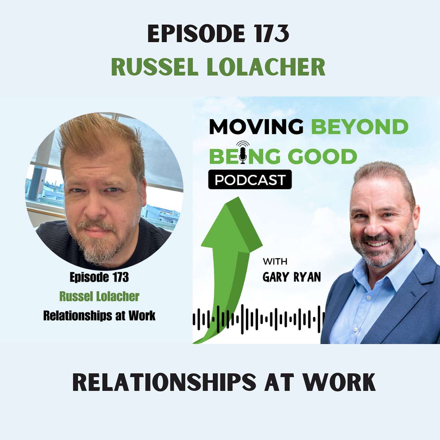 Gary Ryan Moving Beyond Being Good®