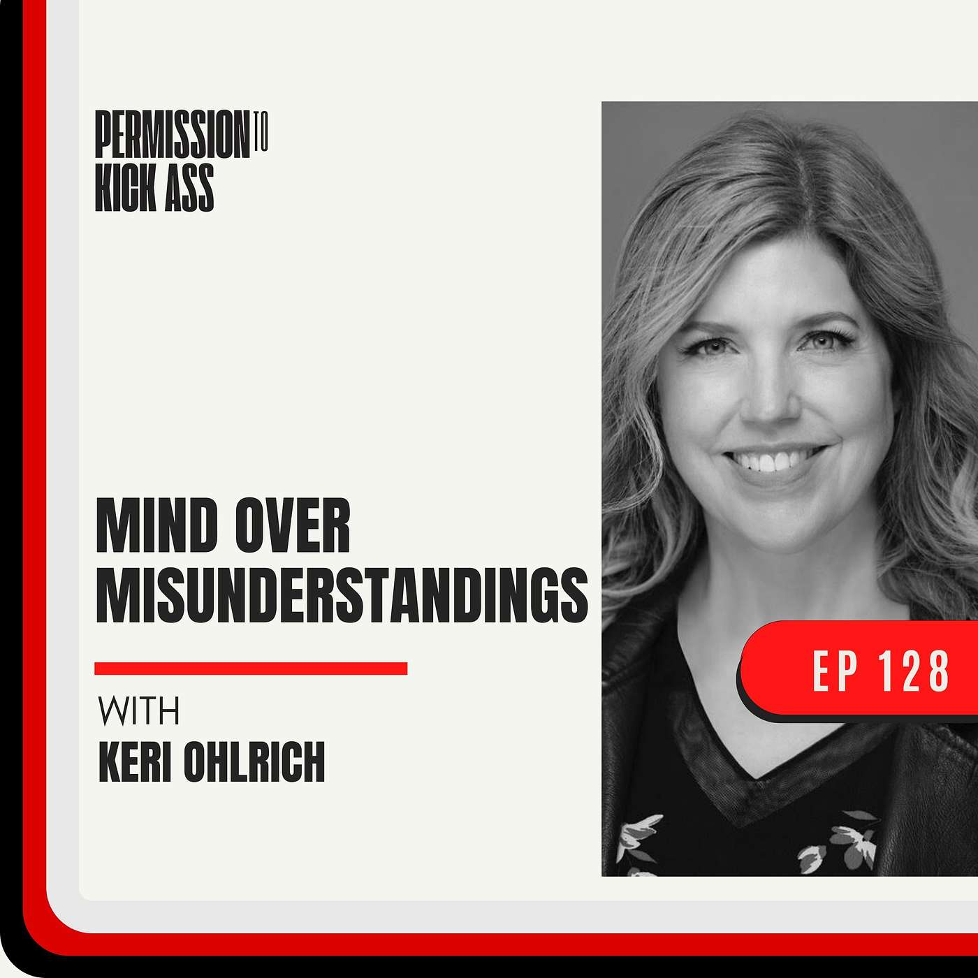 Keri Ohlrich:  Mind Over Misunderstandings