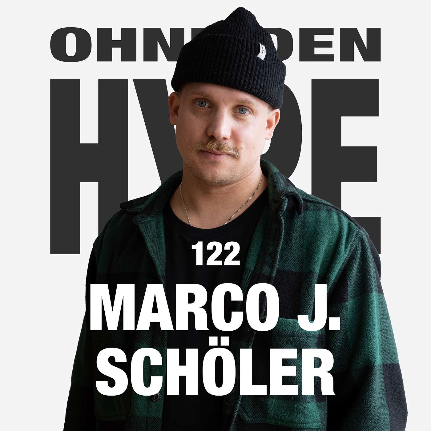 122. Marco Justus Schöler · Naivität hat mich extrem weit gebracht episode artwork