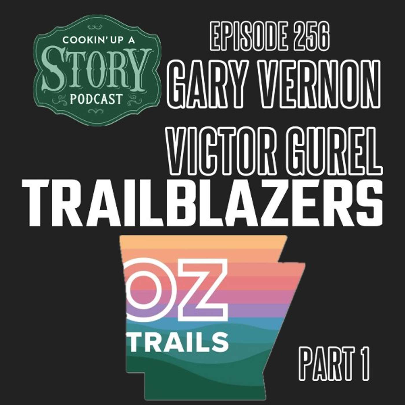 COOKIN' UP A STORY: Trailblazers Pt 1 - Gary Vernon and Victor Gurel