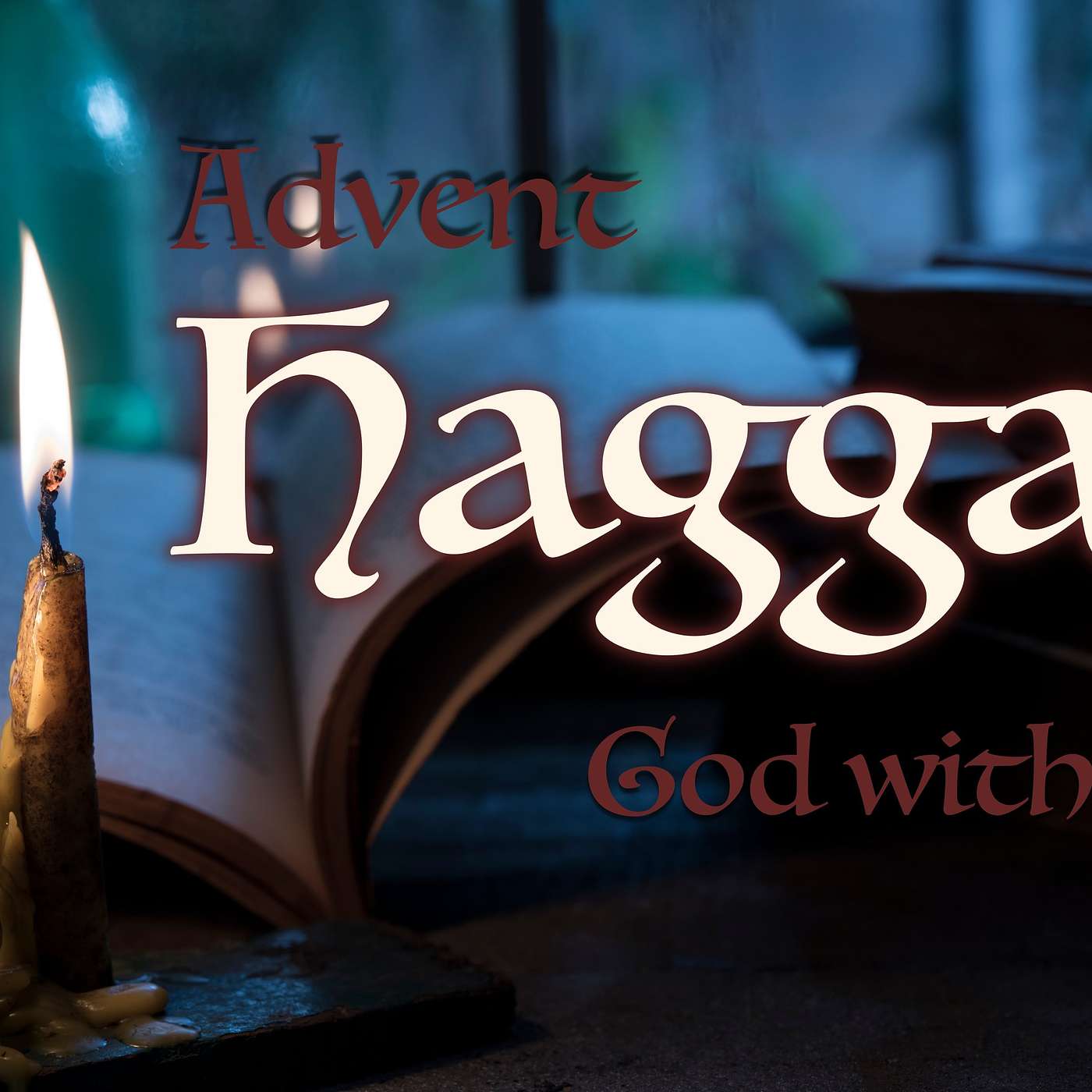 Haggai 1 - Consider Your Ways - Advent 2019 - Hope