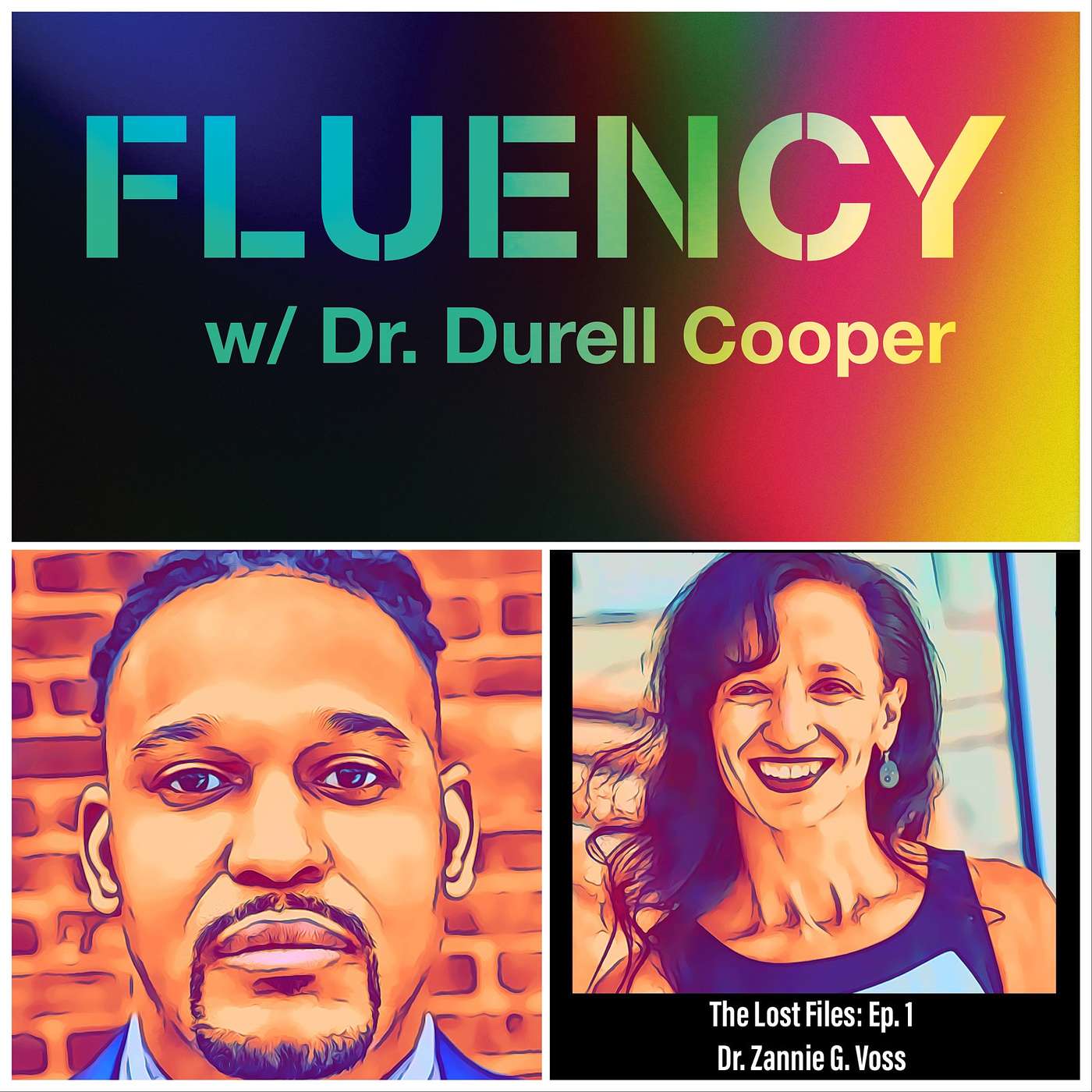 Fluency: The Lost Files, Ep. 1 w/ Dr. Zannie Voss