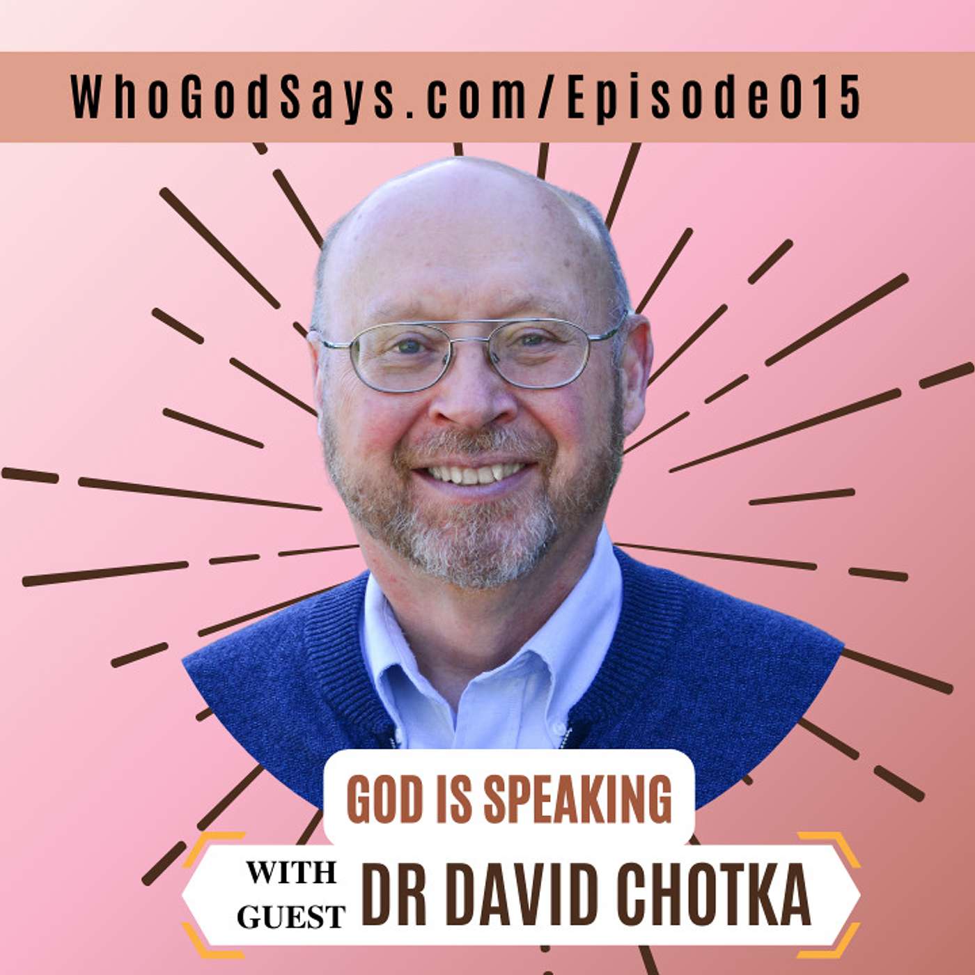 God Is Speaking w/ Rev Dr David Chotka - The Power of Listening Well