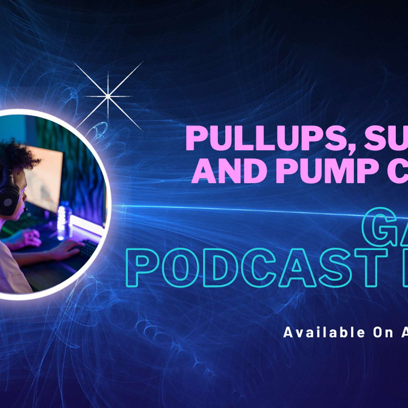 Pullups, Dump Covers & Summer Time - Gainz Podcast E153