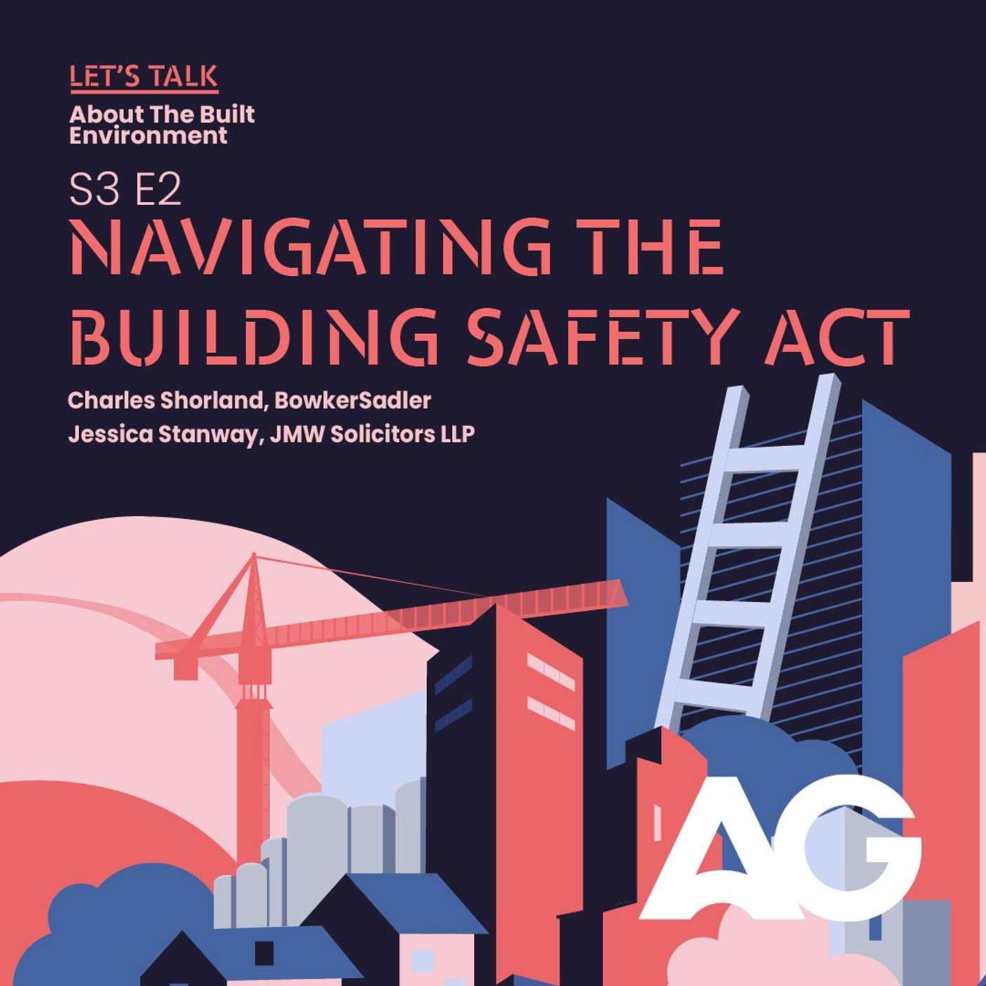 Navigating the Building Safety Act  | S3E2 Let’s Talk about the Built Environment