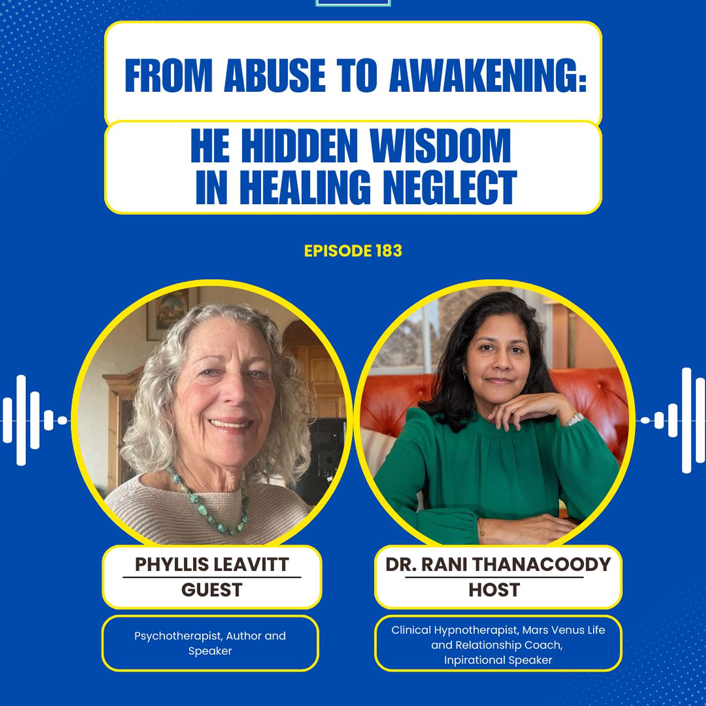 Episode 183: From Abuse to Awakening: The Hidden Wisdom in Healing Neglect with Phyllis Leavitt episode artwork