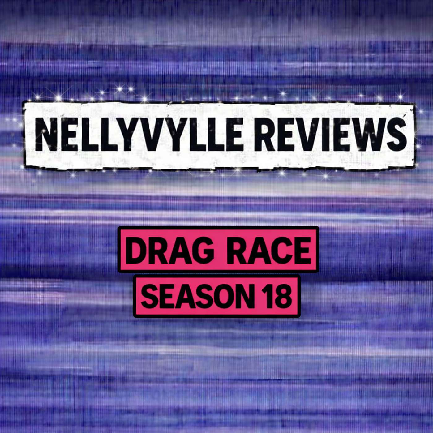 NELLYVYLLE REVIEWS RPDR S18 E14 & UNTUCKED