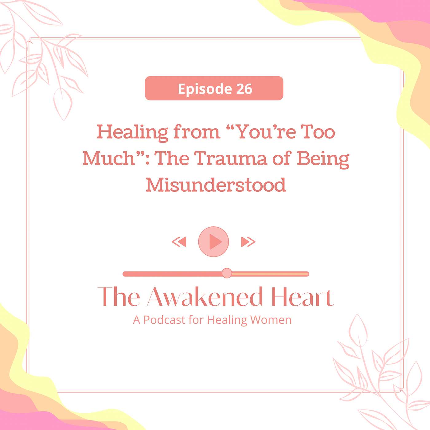 Drama Queen? Too Loud? Too Sensitive? The Wounds of Growing Up Misread episode artwork