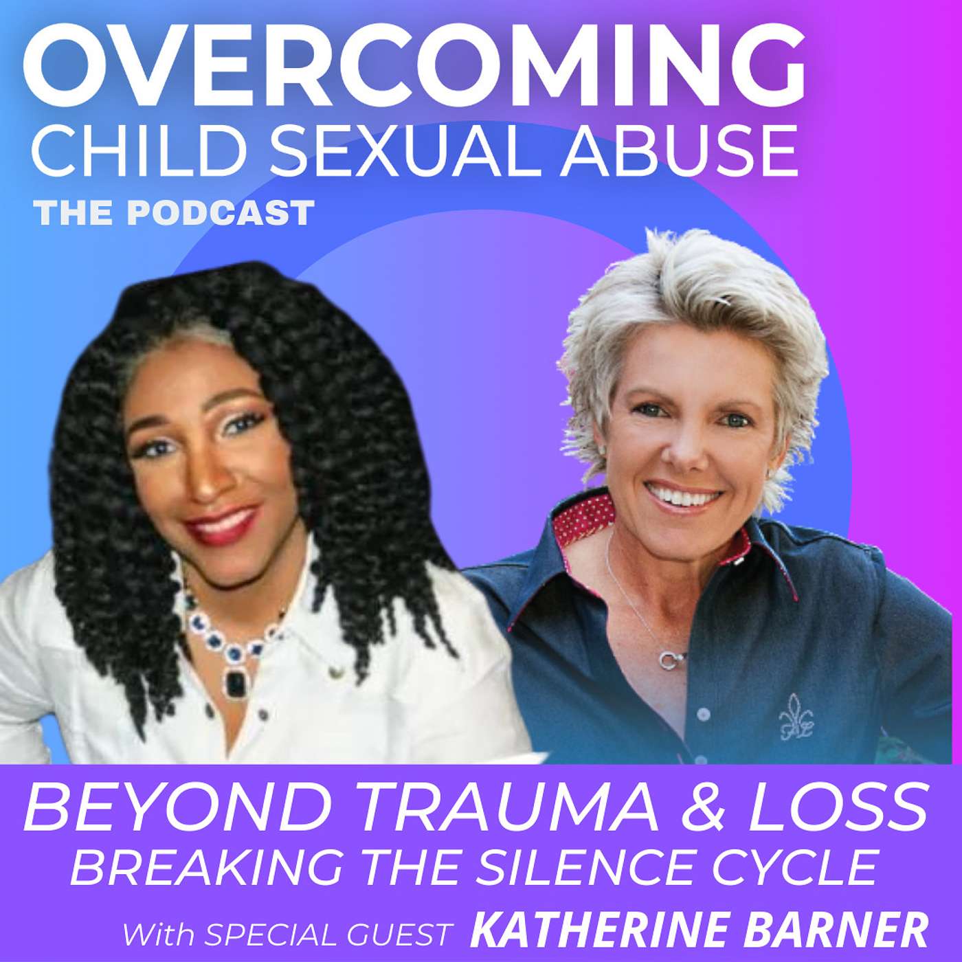 Overcoming Child Sexual Abuse ~ With Kathy Andersen