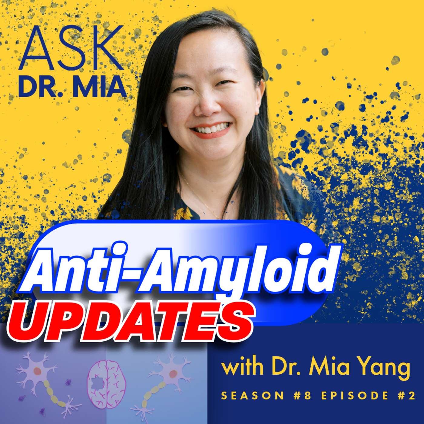 Anti-Amyloid Updates with Dr. Mia Yang